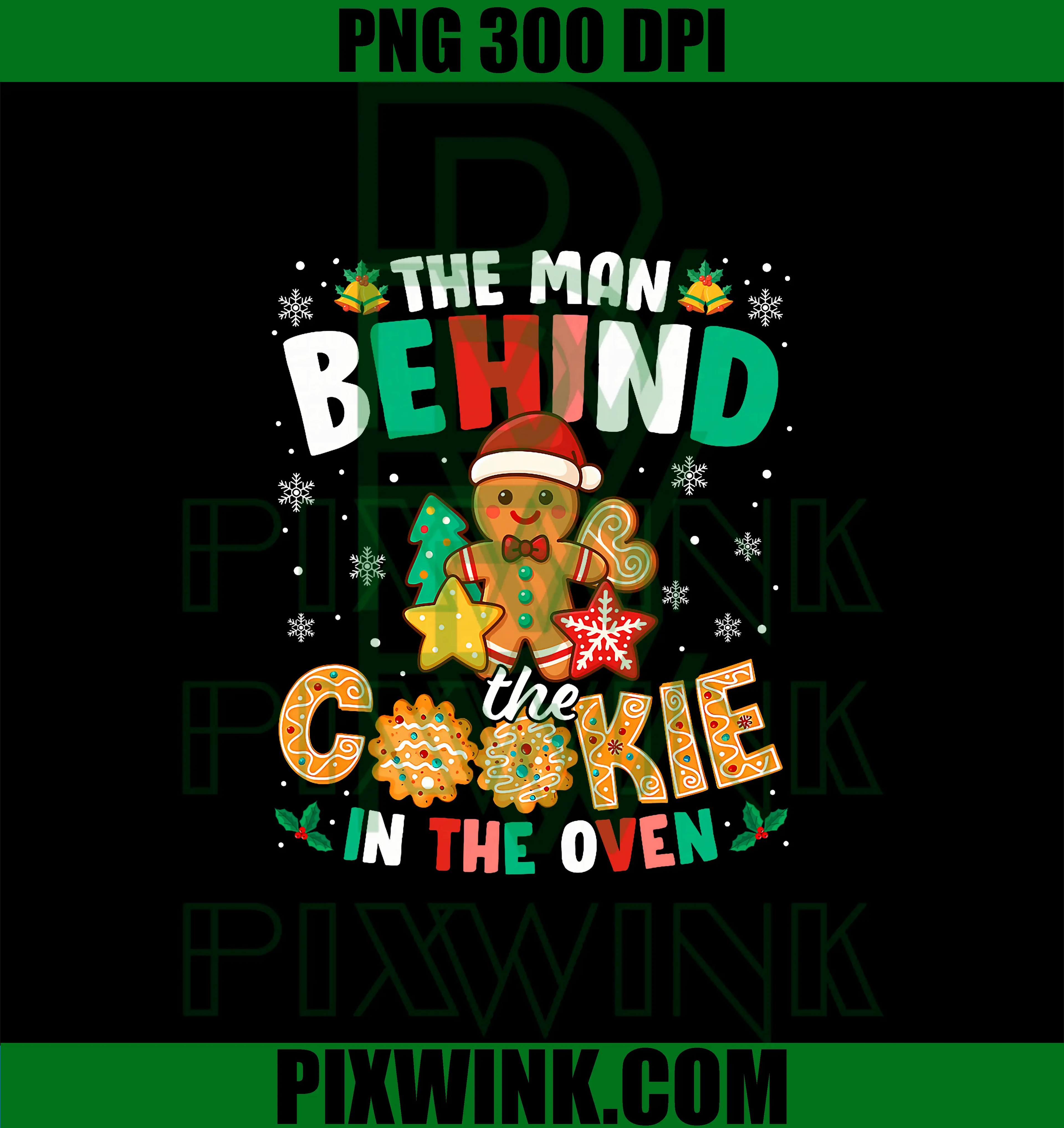 The Man Behind The Cookie in The Oven PNG, Christmas Pregnancy PNG