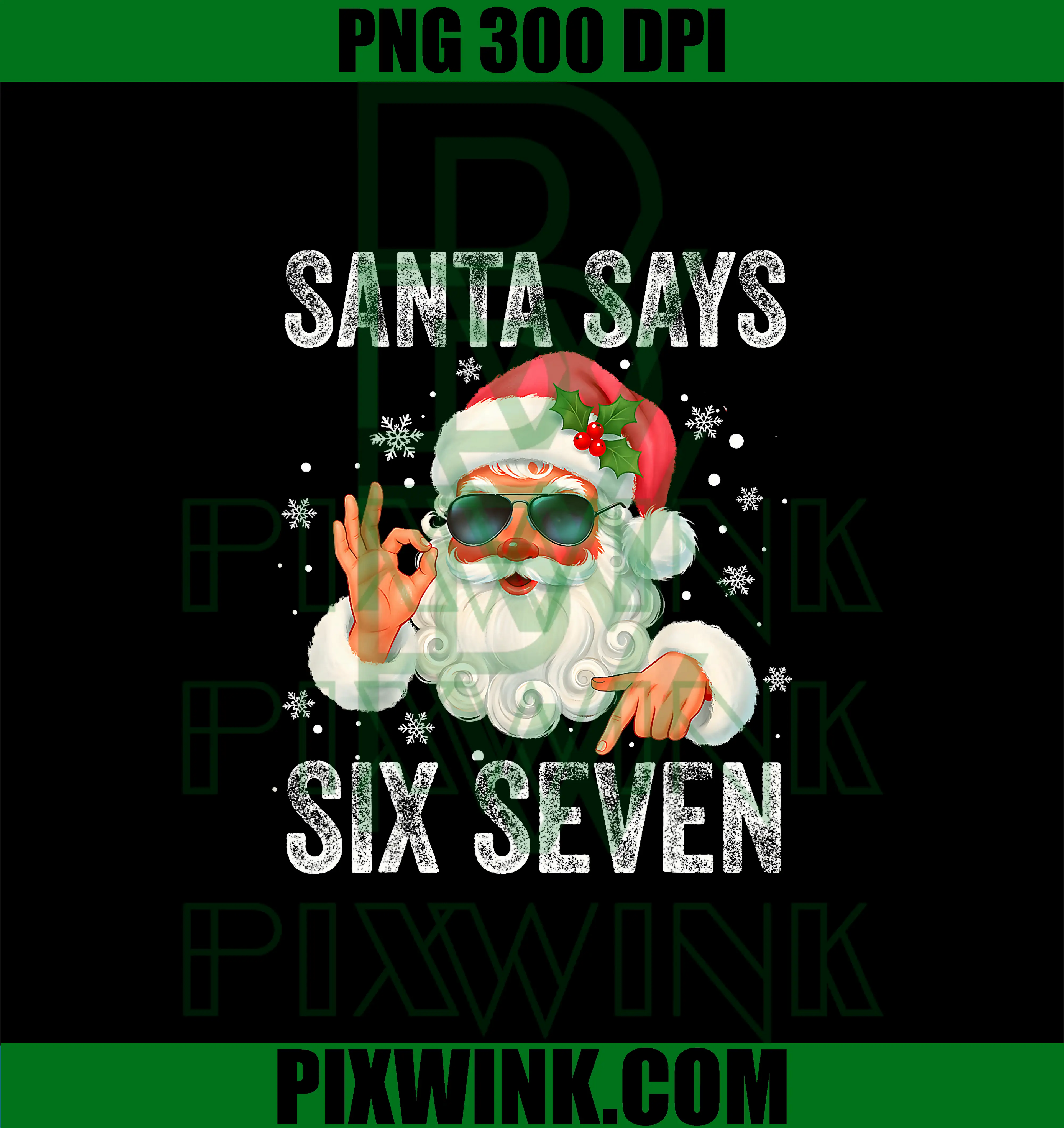 Christmas Santa Says 6 7 PNG, Six Seven Gen Z Alpha Meme Slang PNG