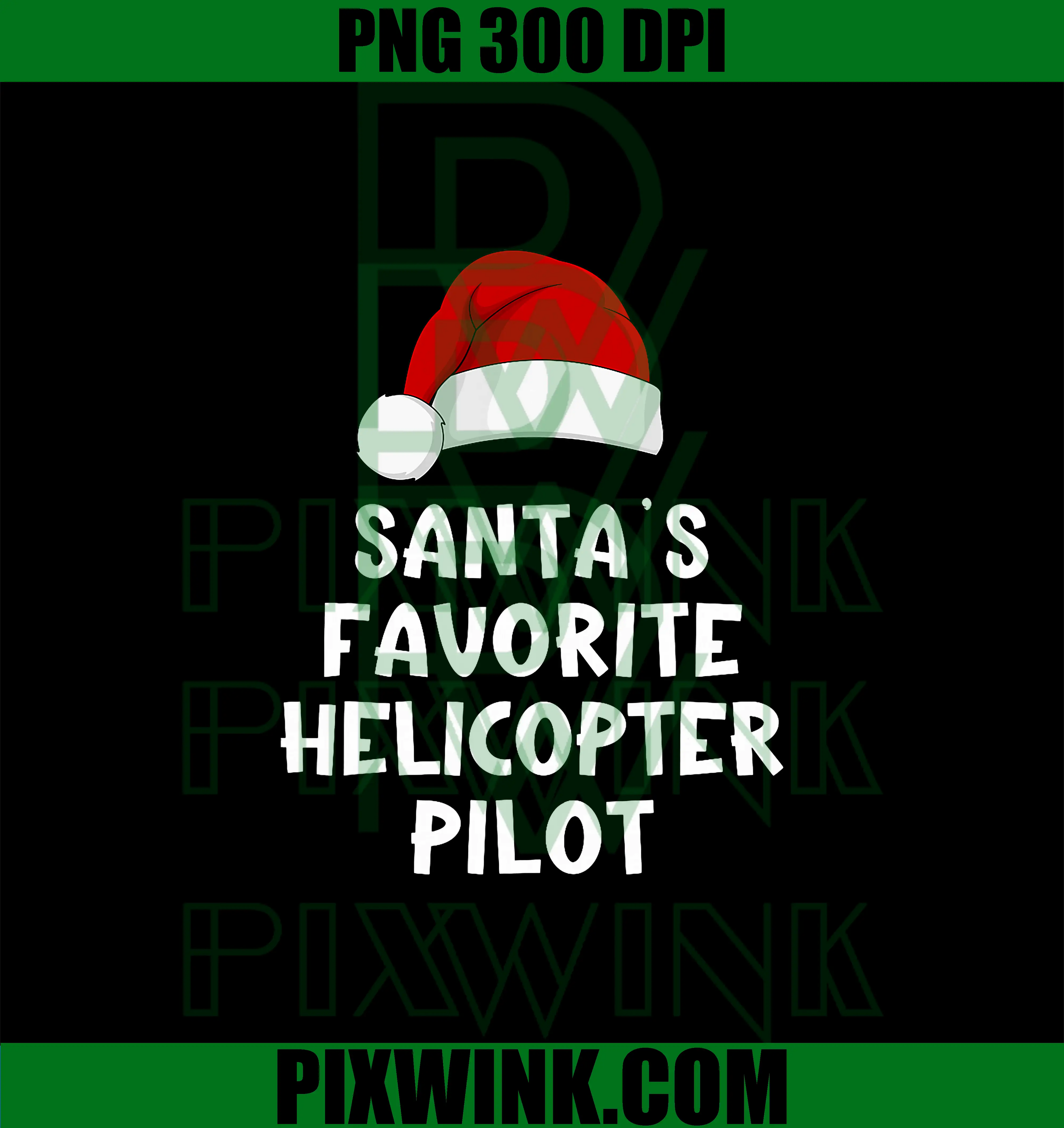 Santa's Favorite Helicopter Pilot PNG, Funny Christmas PNG