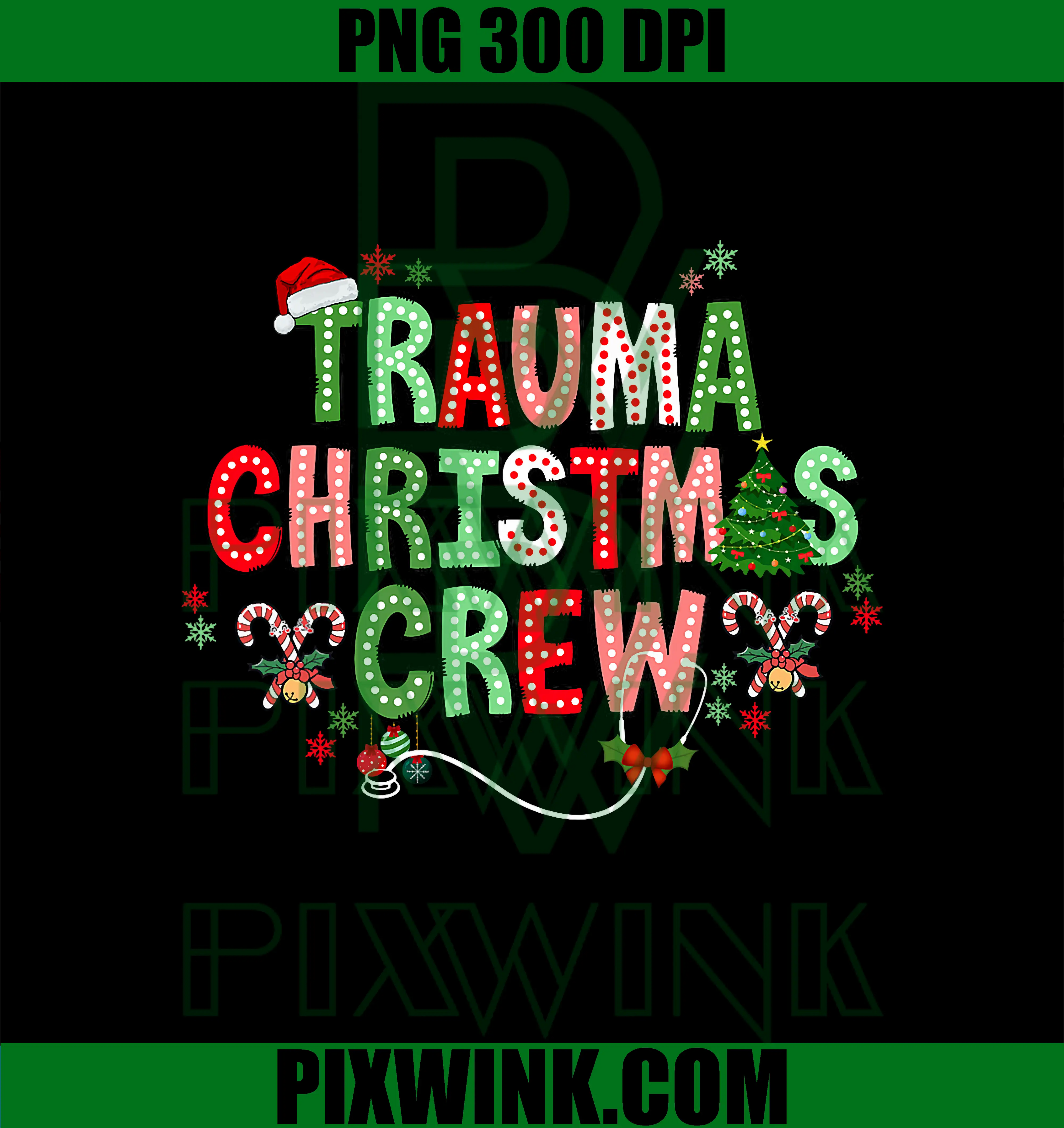 Christmas Trauma Nurse Crew PNG, Surgical Ortho Scrub Top Xmas PNG
