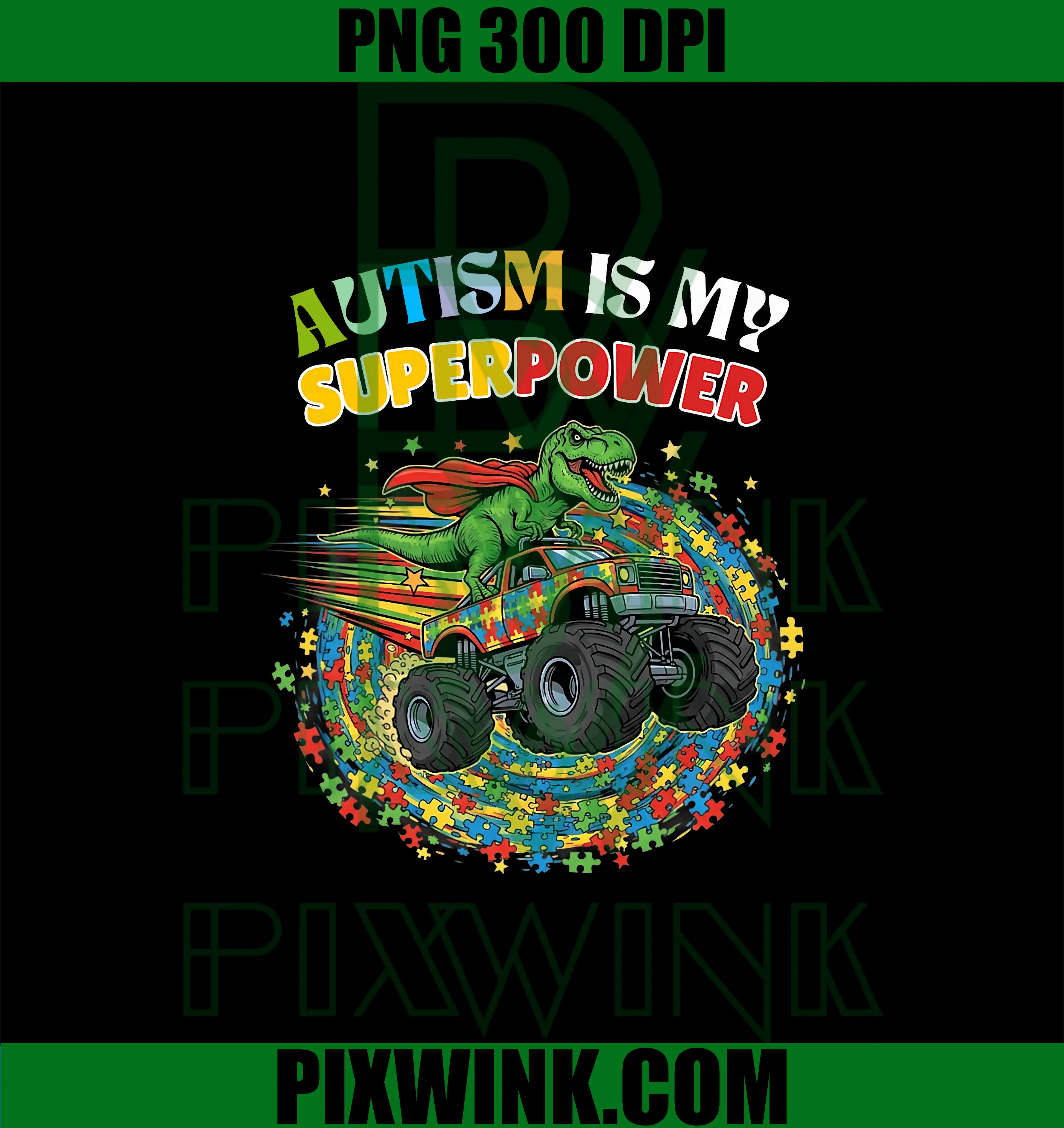 Autism Is My Superpower Dinosaur Truck PNG, Colorful T Rex Monster Truck PNG