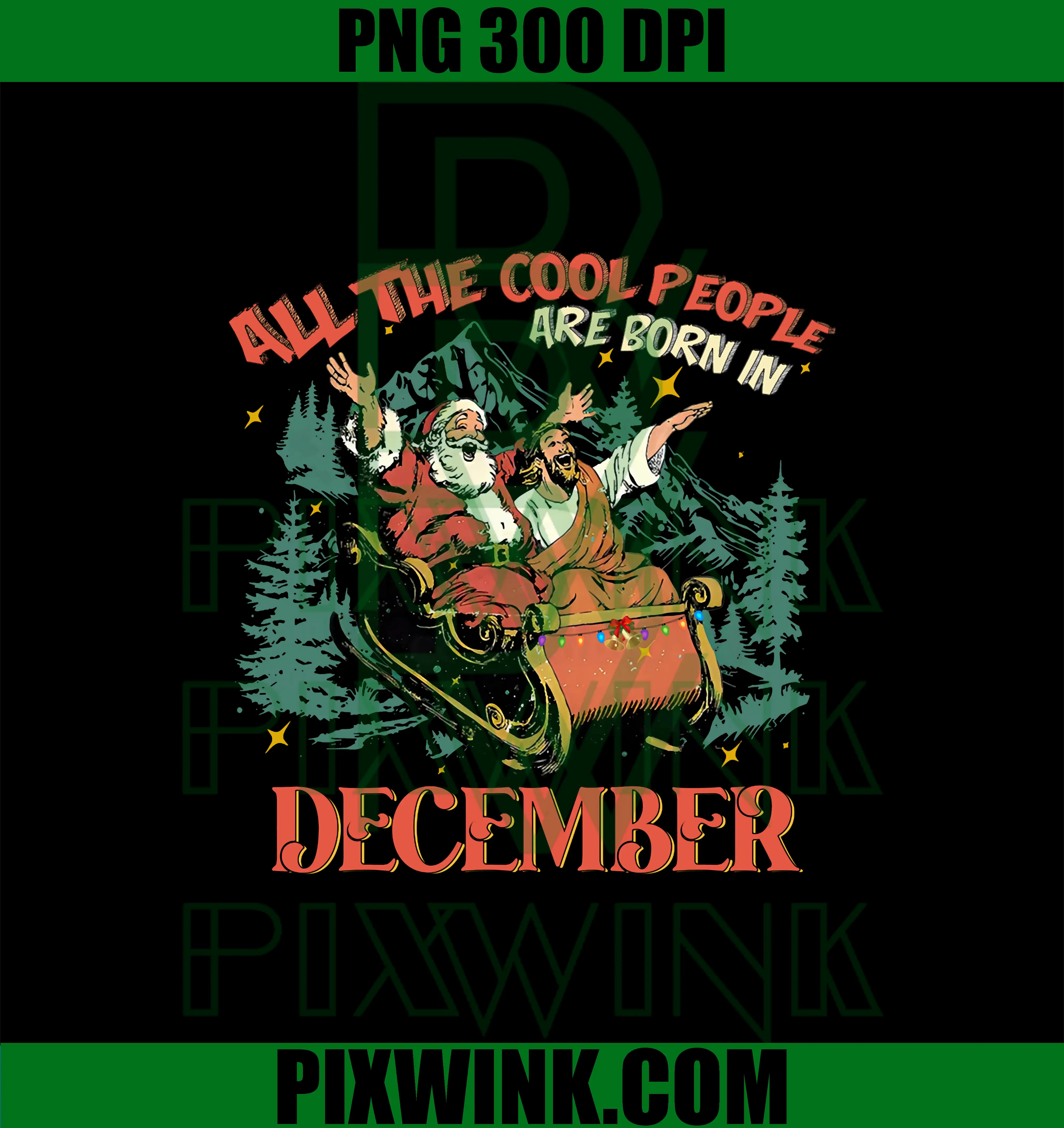 Cool People Are Born In December PNG, Christmas Santa Christian PNG