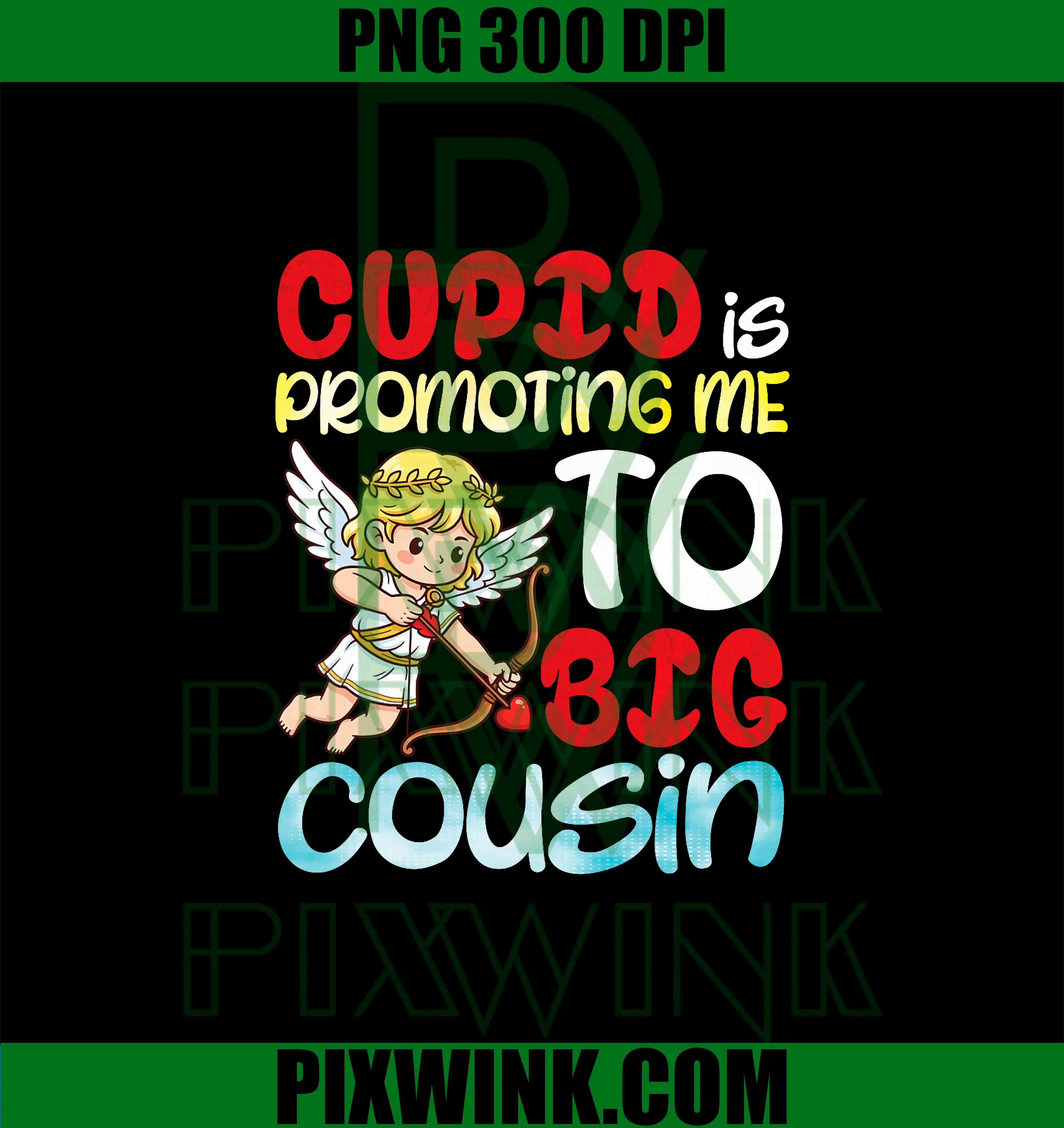 Cupid Promoting Me To Big Cousin PNG, Valentine Pregnancy Mommy PNG