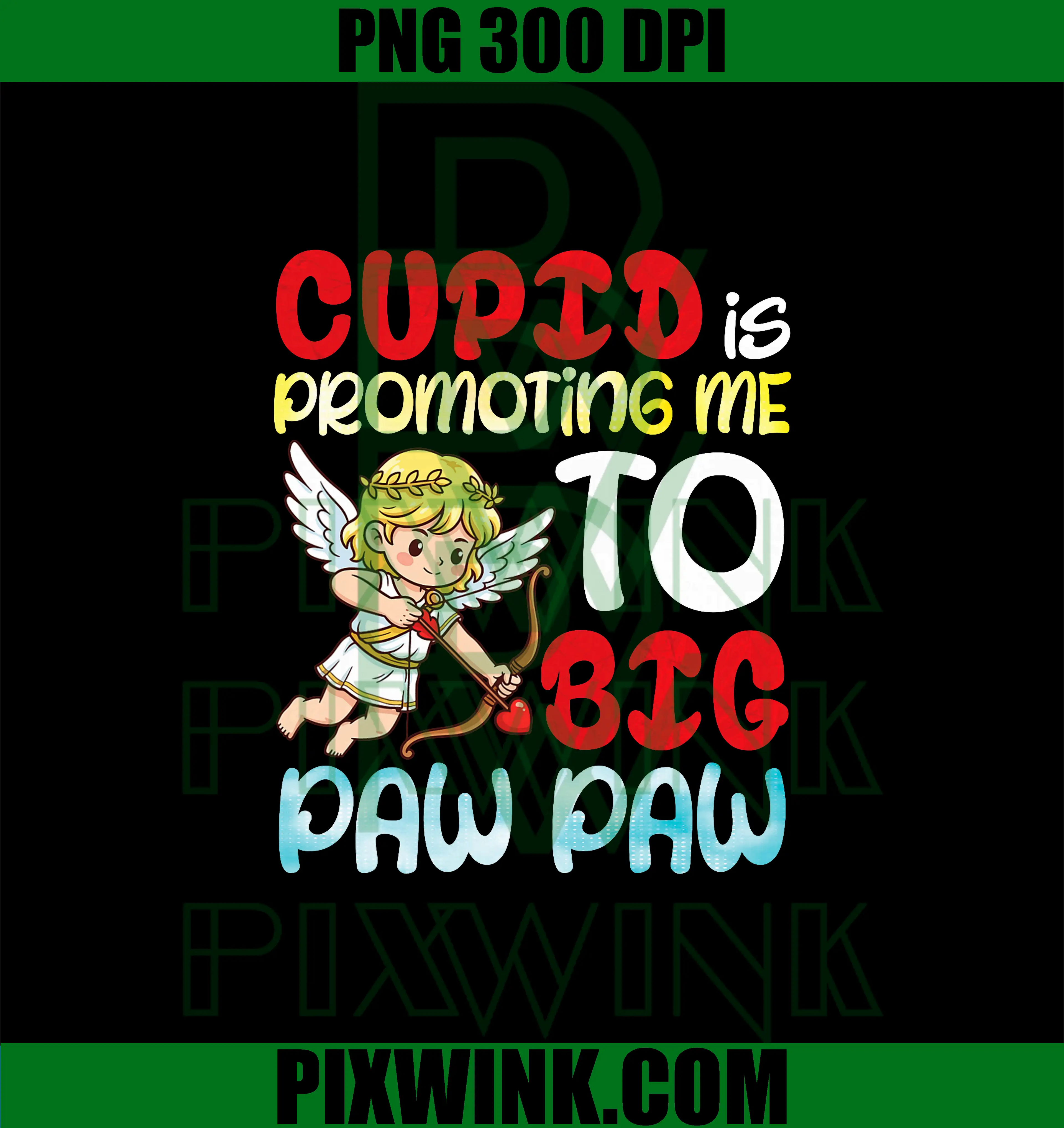Cupid Promoting Me to Big Paw Paw PNG, Valentine Pregnancy PNG