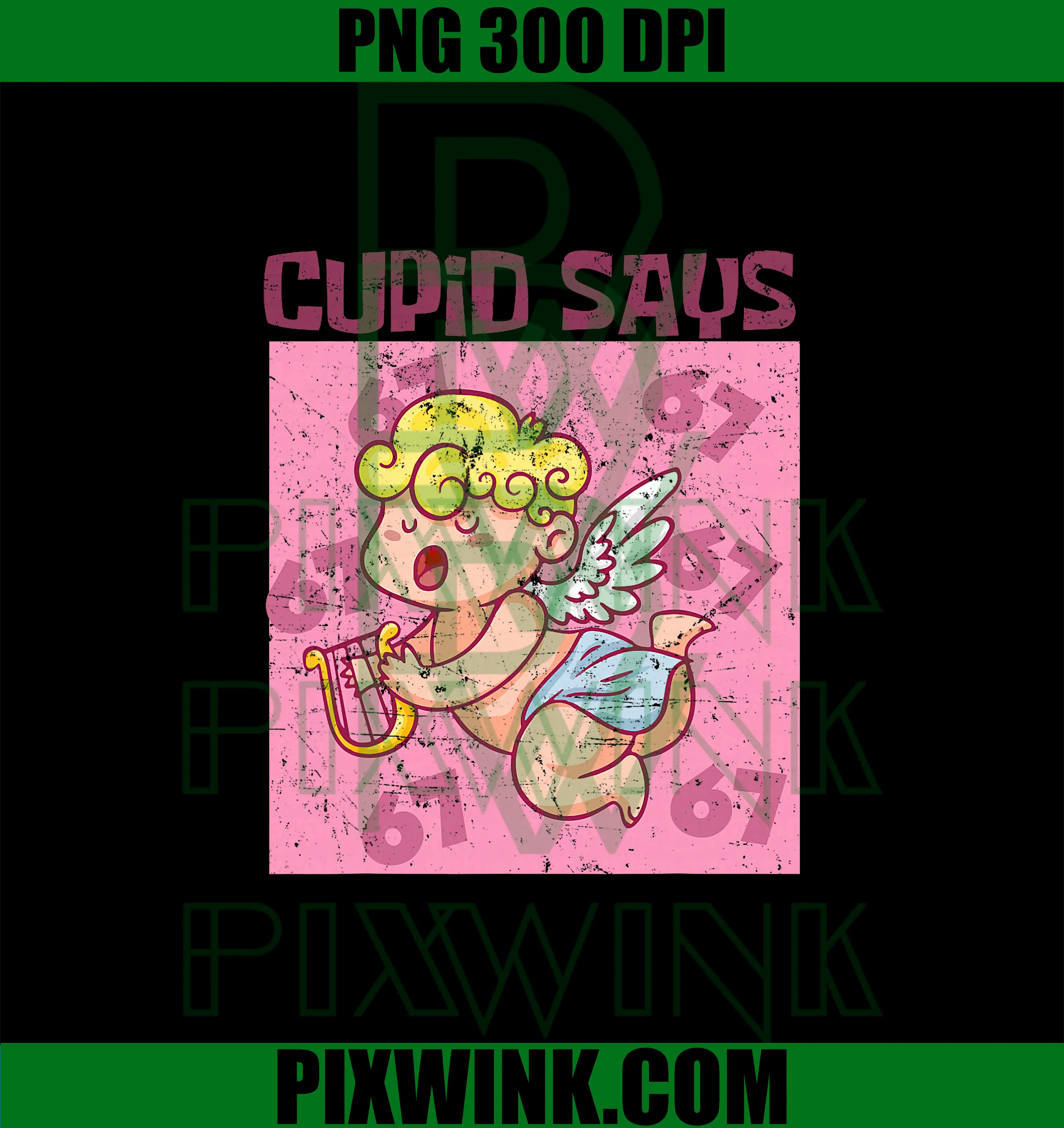 Cupid Says Six Seven PNG, Cupid Days 67 Saying PNG