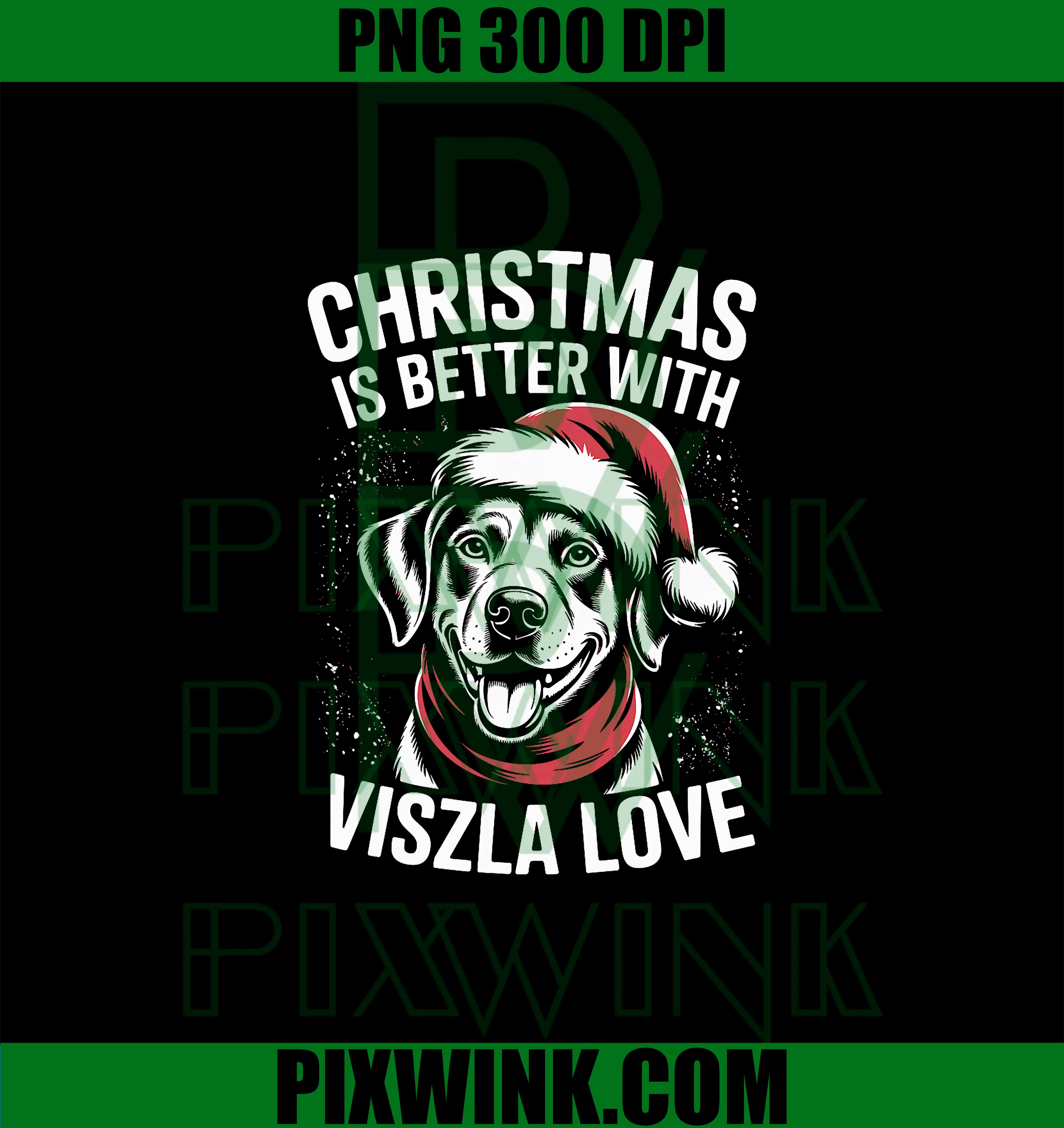 Cute Xmas Puppy Dog PNG, Christmas is Better with Vizsla Love PNG