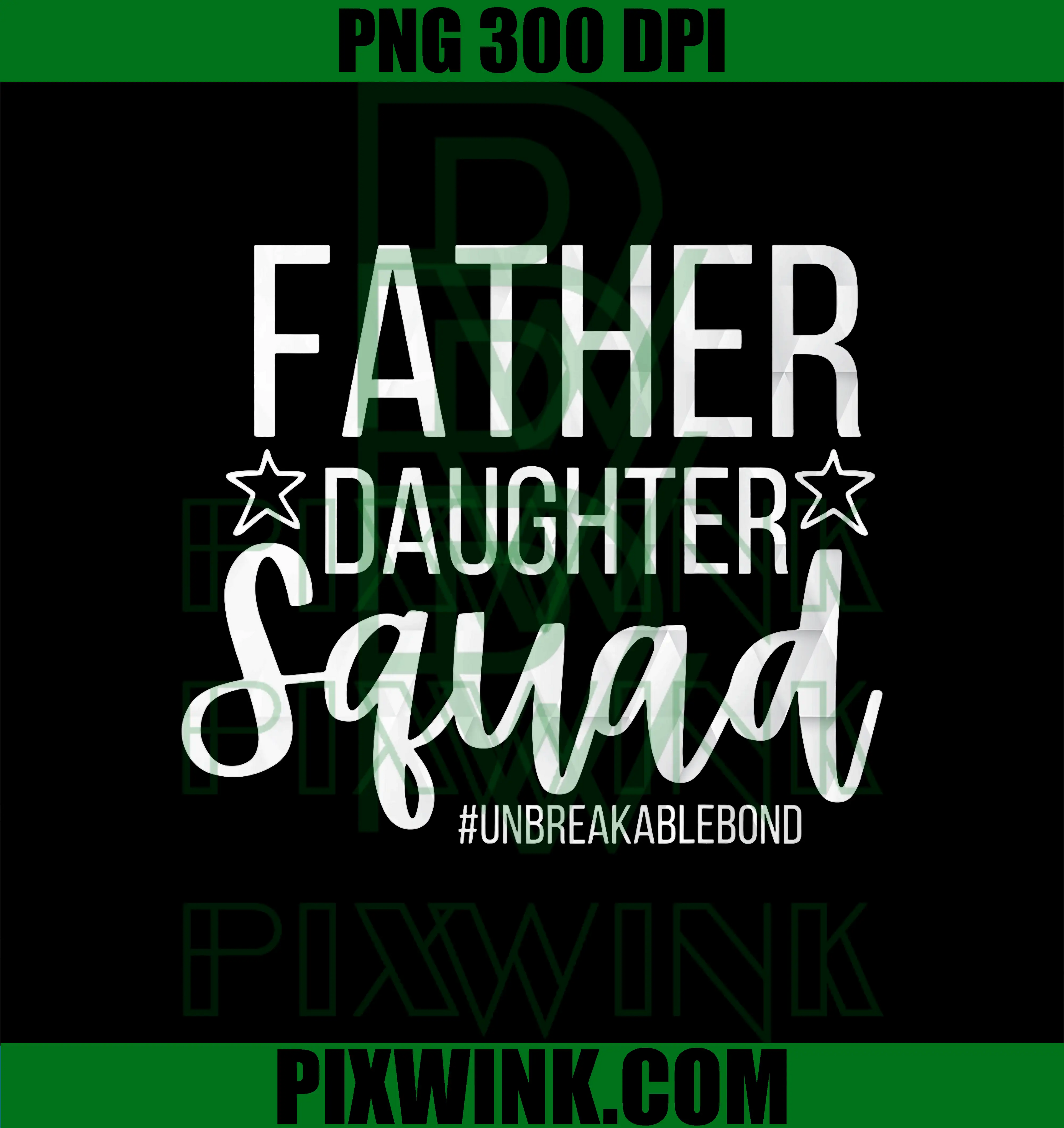 Daddy Daughter Squad PNG, Fathers Day PNG, Matching Dad and Daughter PNG