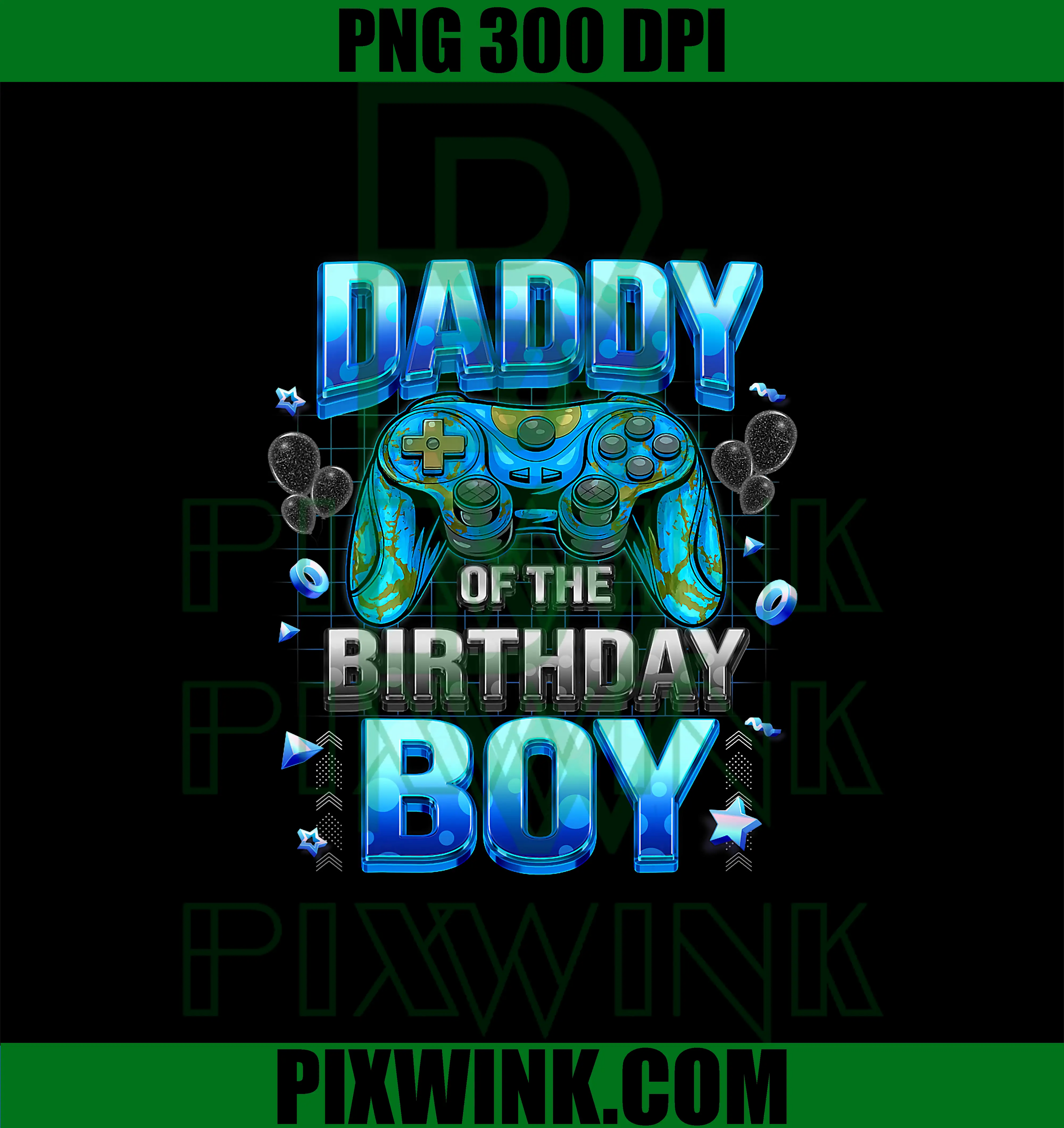 Dad of The Birthday Boy PNG, Cool Gamer Funny PNG, Video Game Birthday PNG