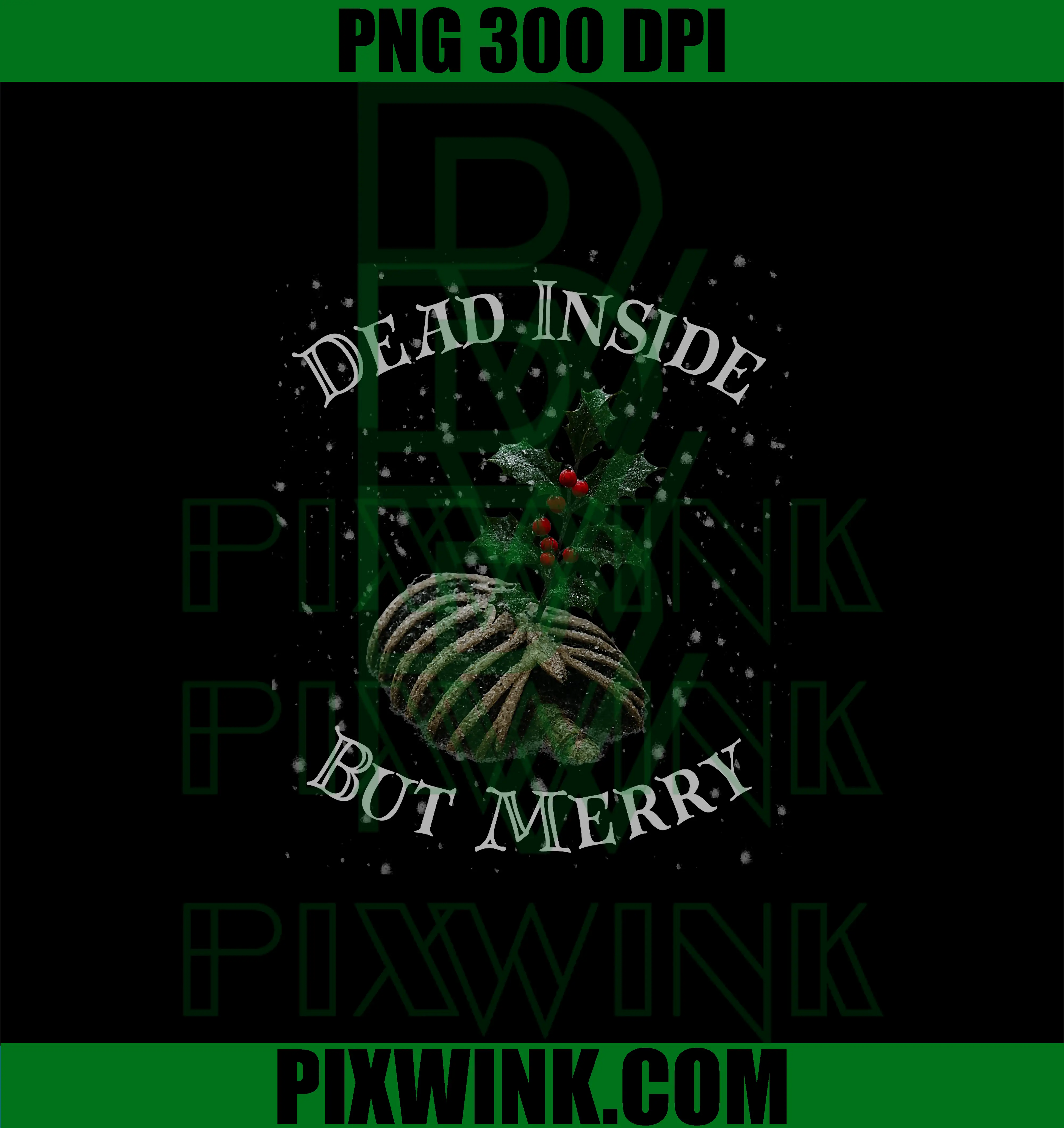Dead Inside But Merry Creepmas PNG, Chrismas Funny PNG