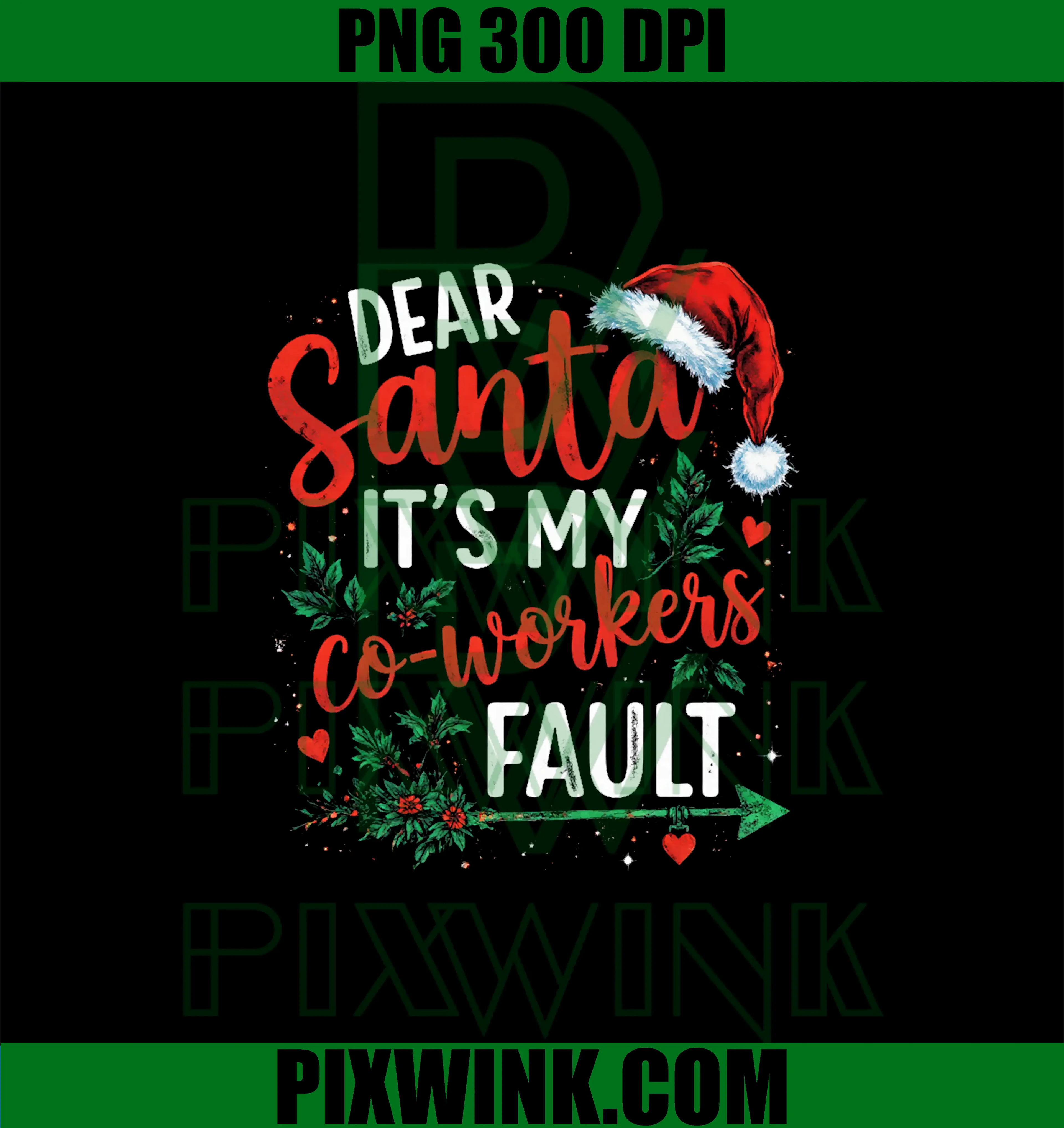 Dear Santa It's My Coworker's Fault PNG, Christmas 2025 Matching PNG