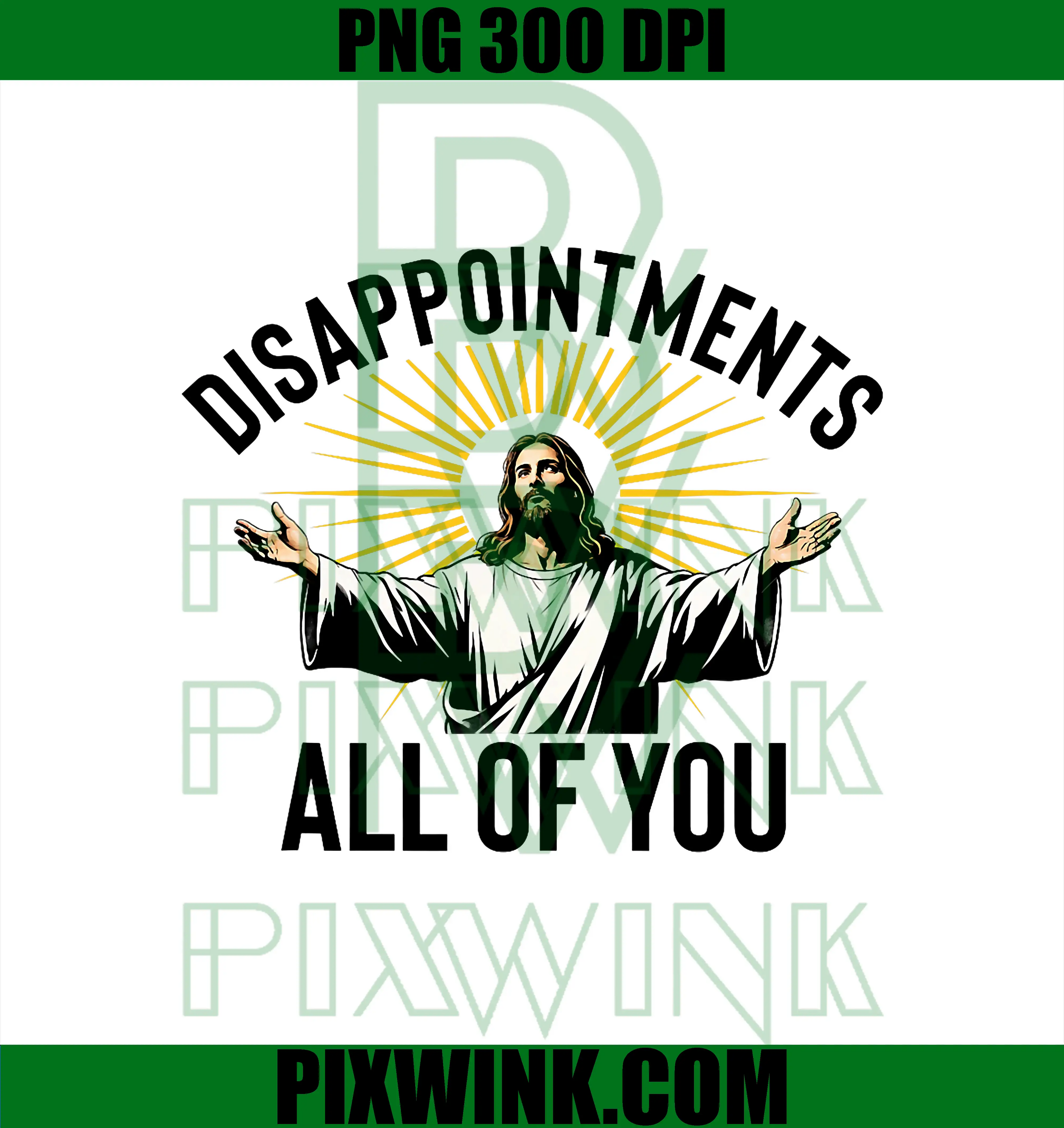 Disappointments All of You PNG, Funny Jesus Christian Faith Meme PNG