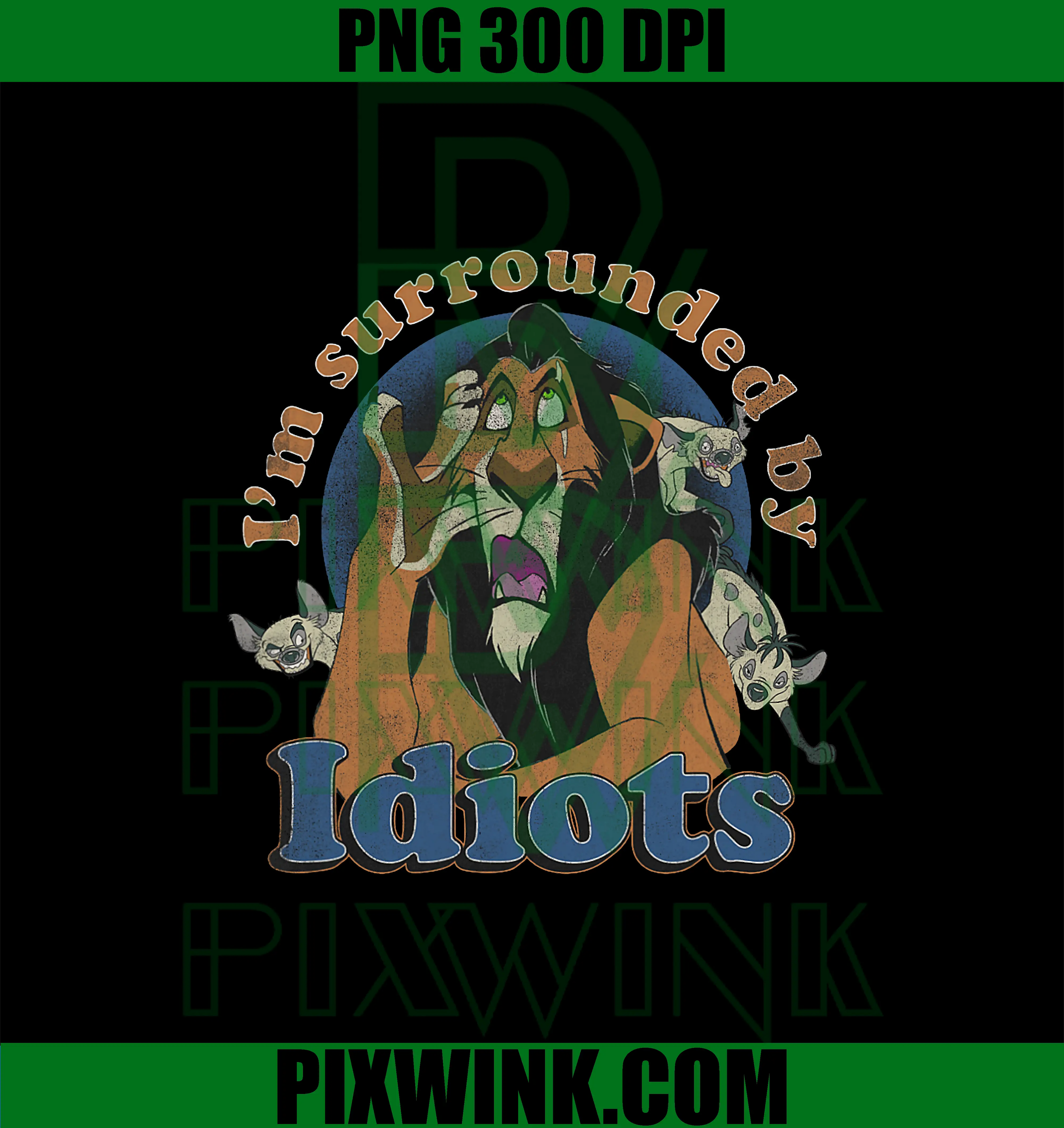 I'm Surrounded by Idiots Retro PNG, Disney The Lion King Scar PNG