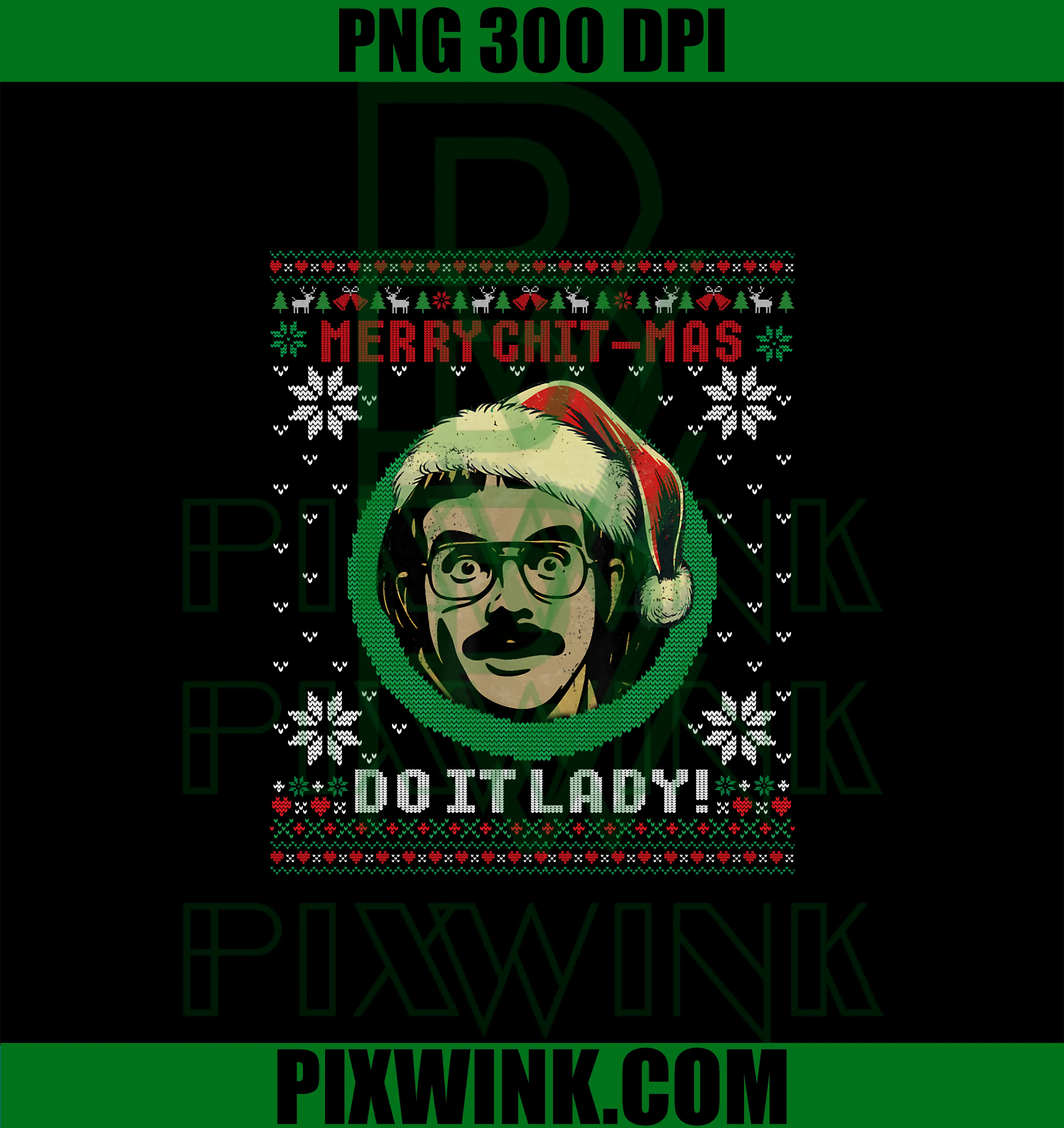 Do It Funny Chit-mas PNG, Christmas Santa Hat Ugly Xmas PNG