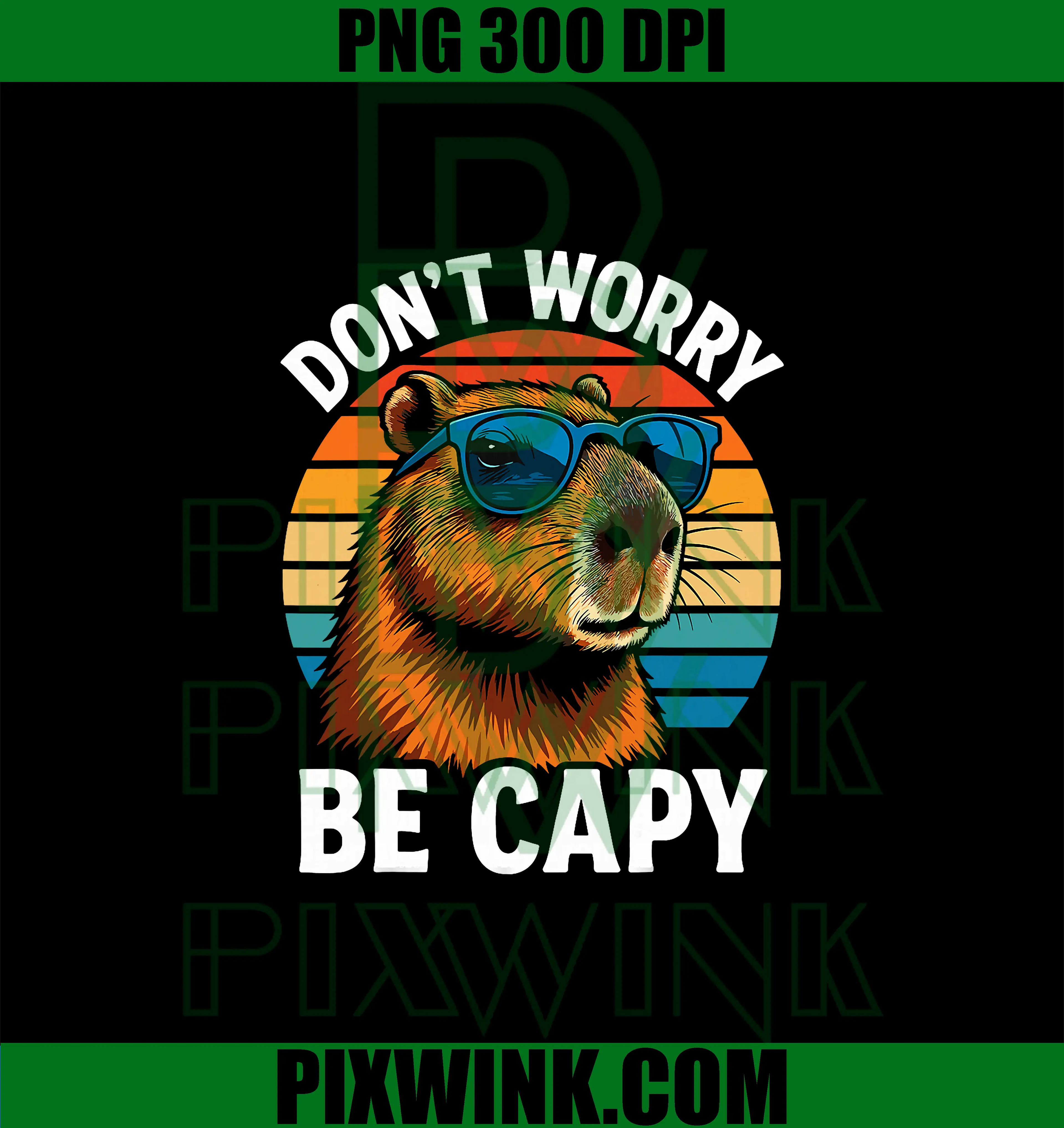 Dont Worry Be Capy PNG, Capybara Funny PNG