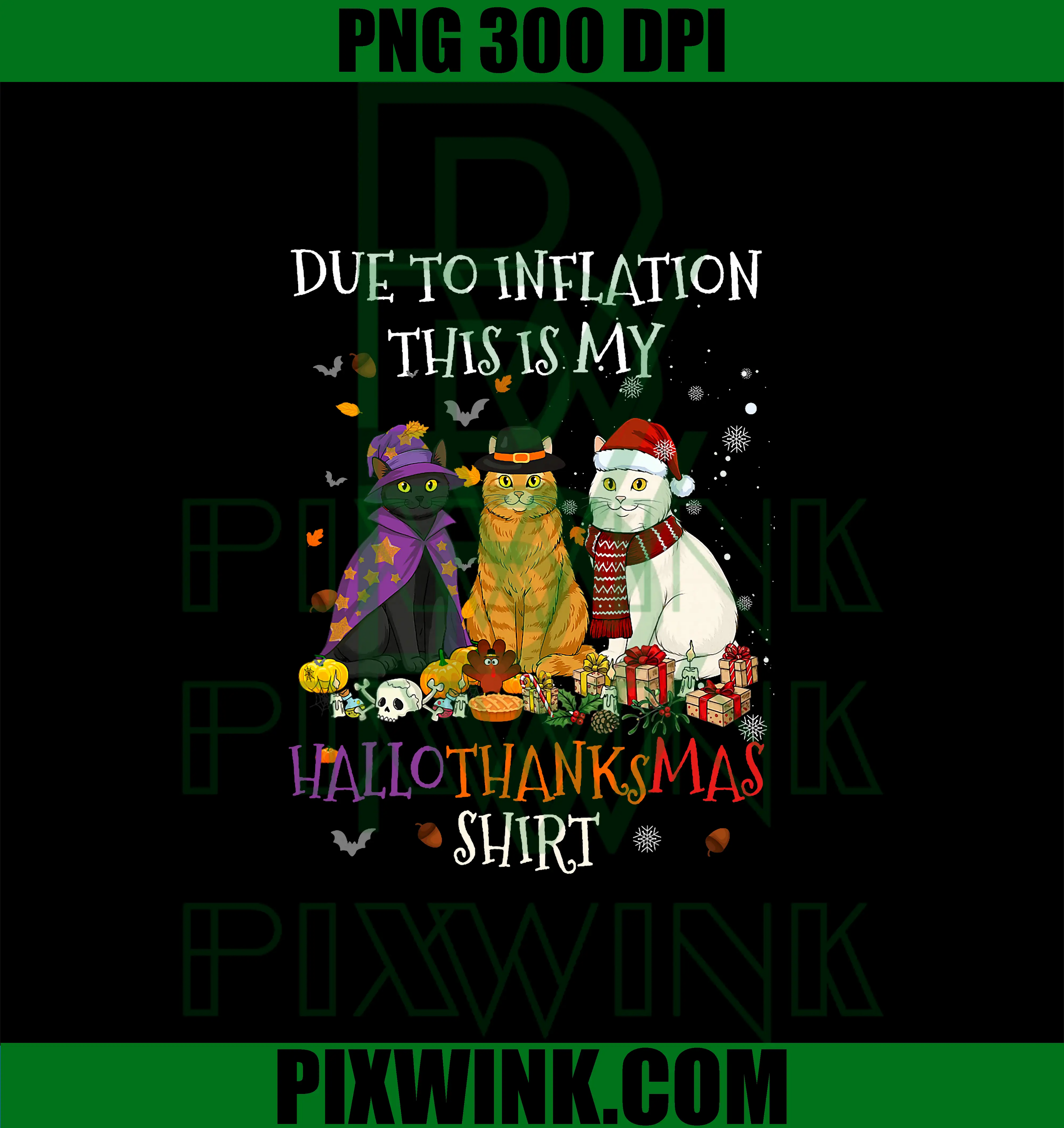 Due to Inflation This is My HalloThanksMas Shirt PNG, Cats Kitten PNG