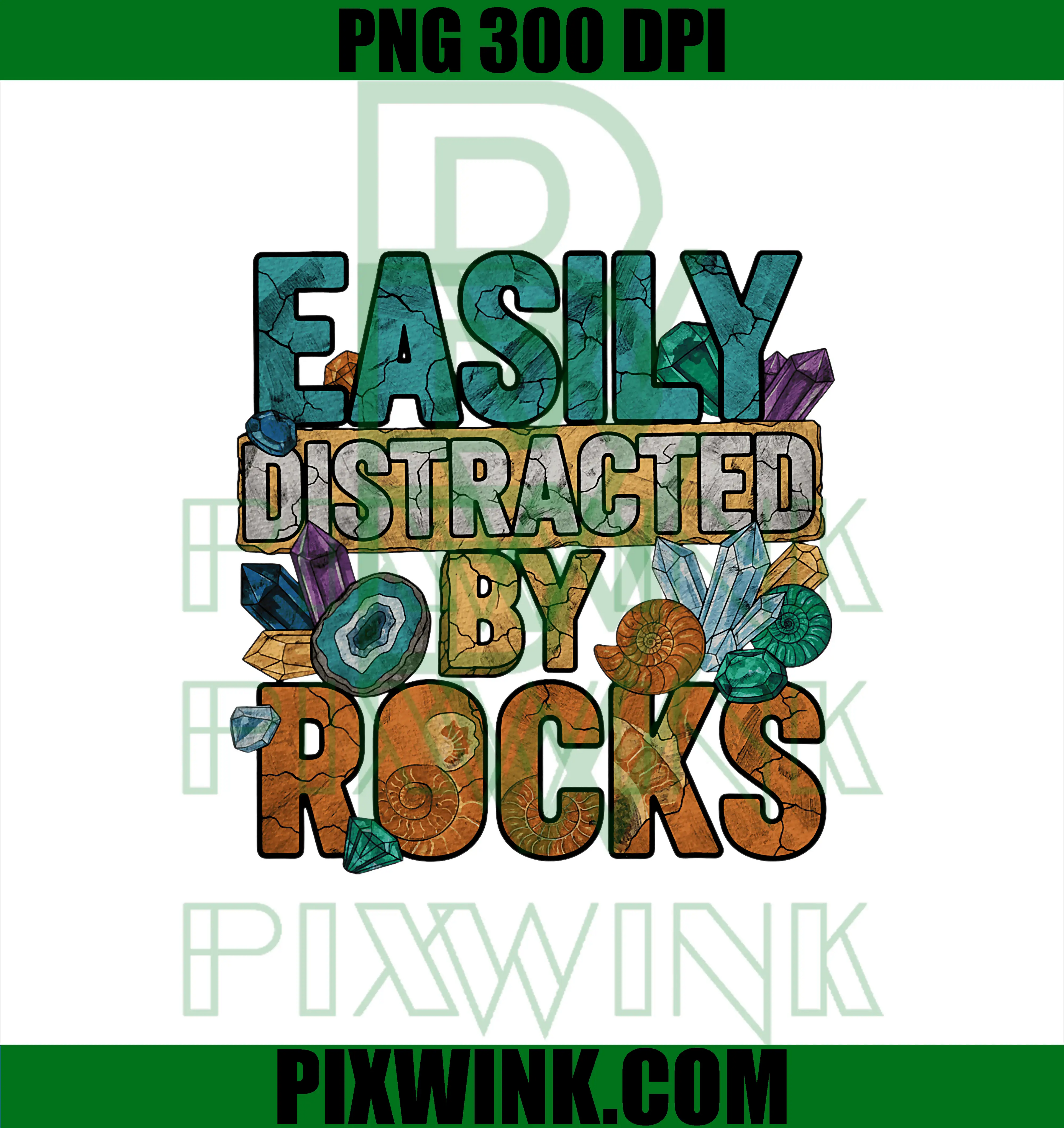 Easily Distracted by Rocks PNG, Paleontologist PNG, Geologist Geology PNG