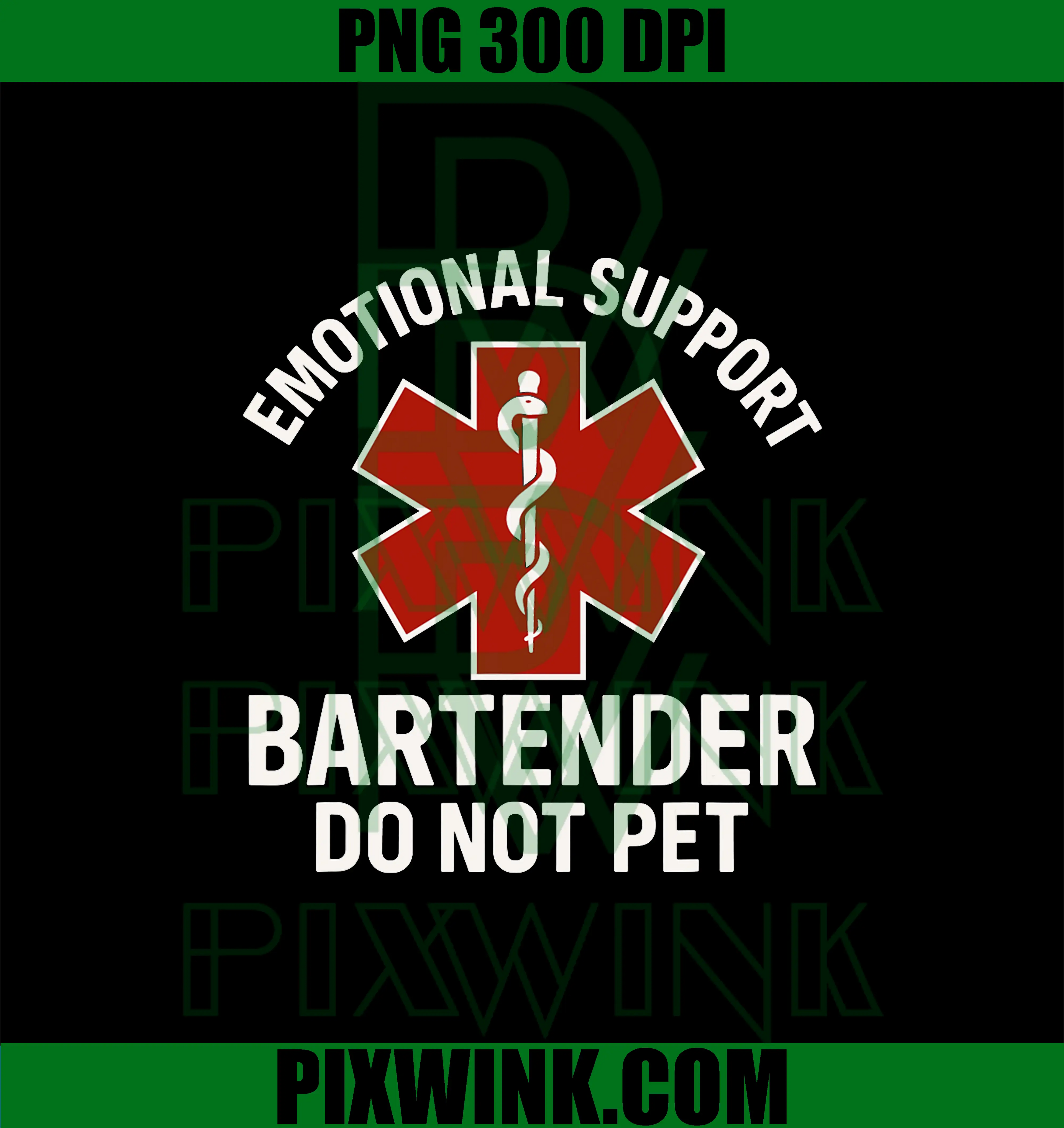 Emotional Support Bartender PNG, Do Not Pet Humor PNG