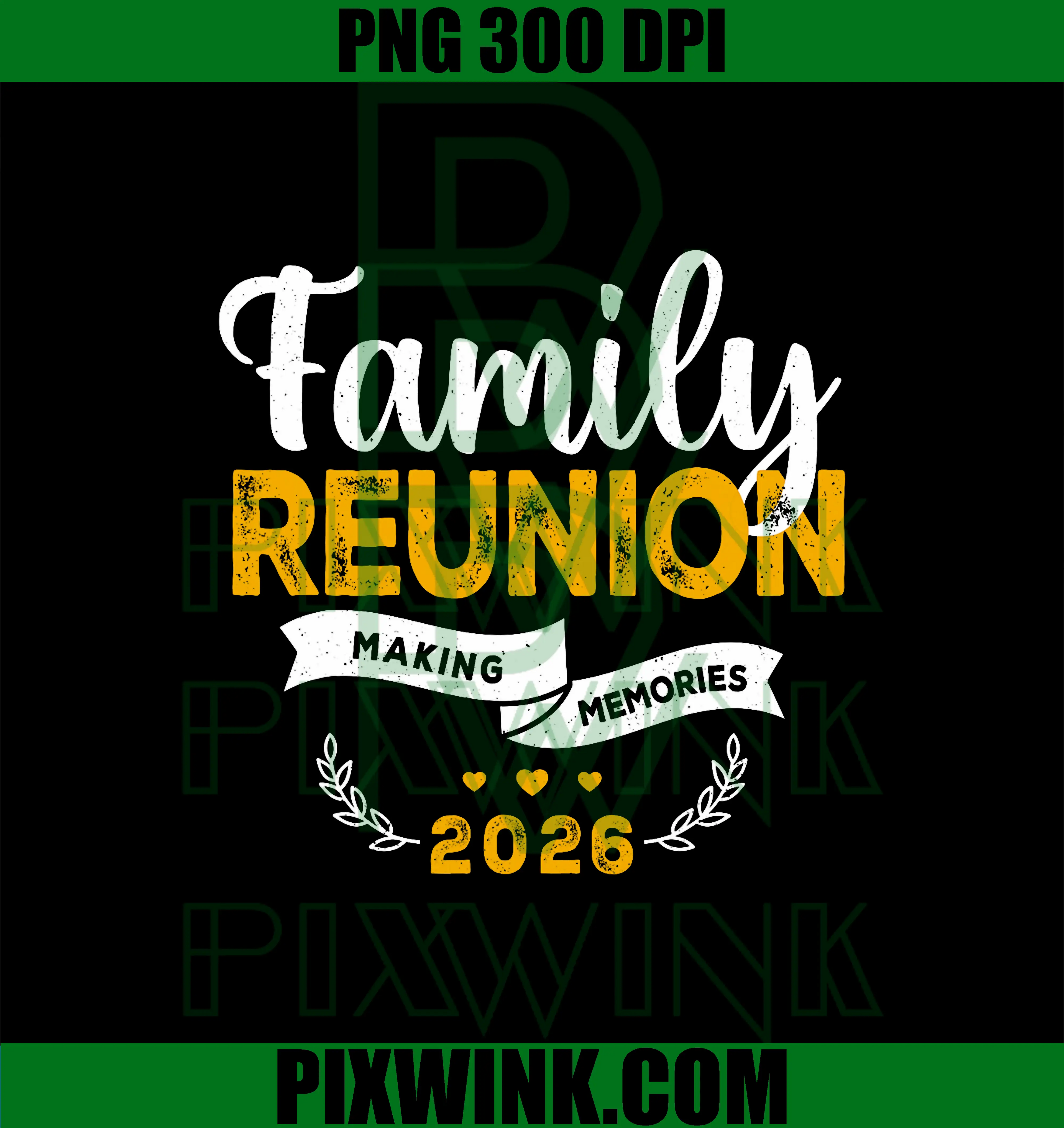 Family Reunion 2026 PNG, Matching Family reunion Making Memories PNG