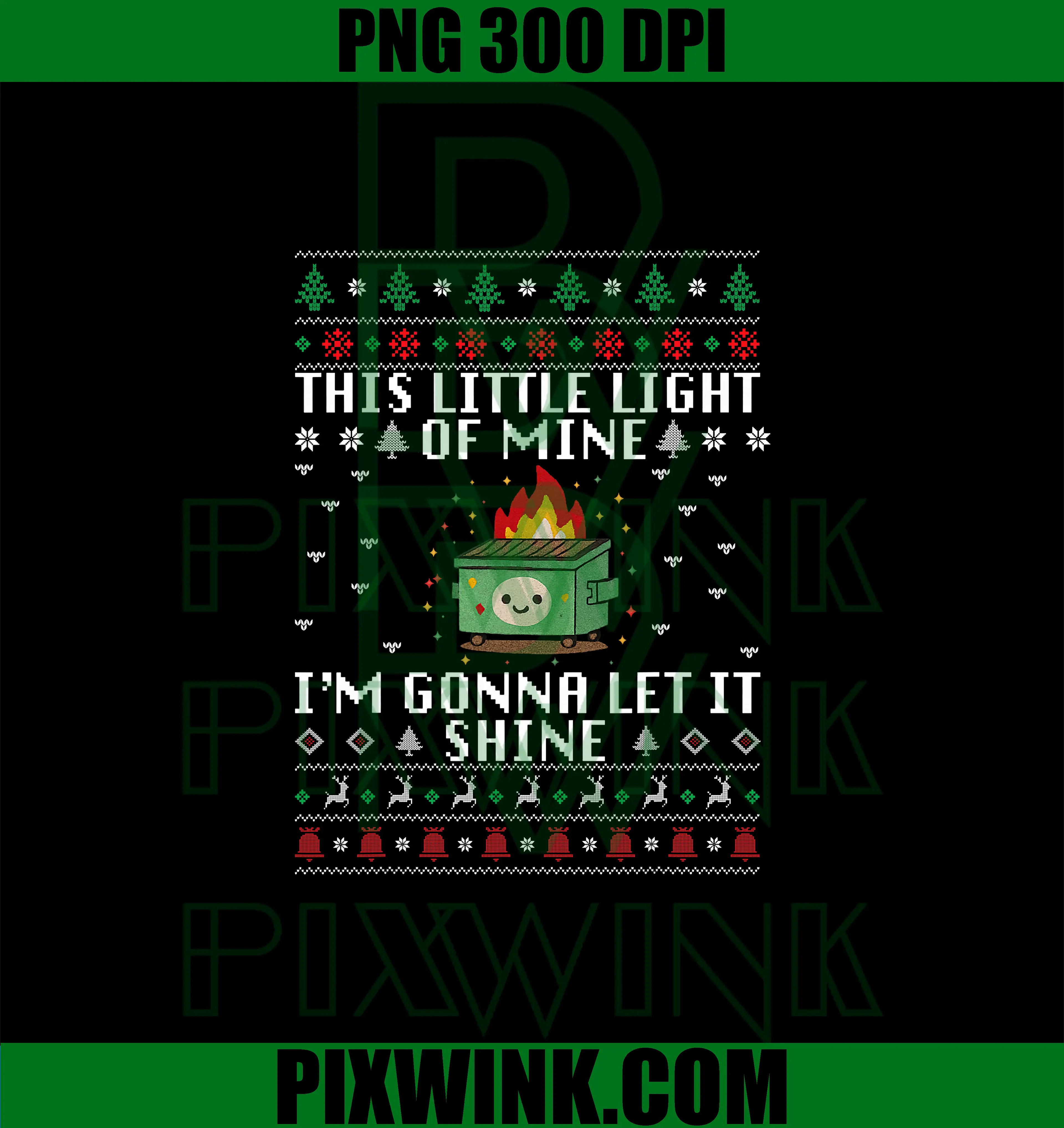 This Little Light Of Mine Trash Fire PNG, Sarcastic Xmas Humor PNG