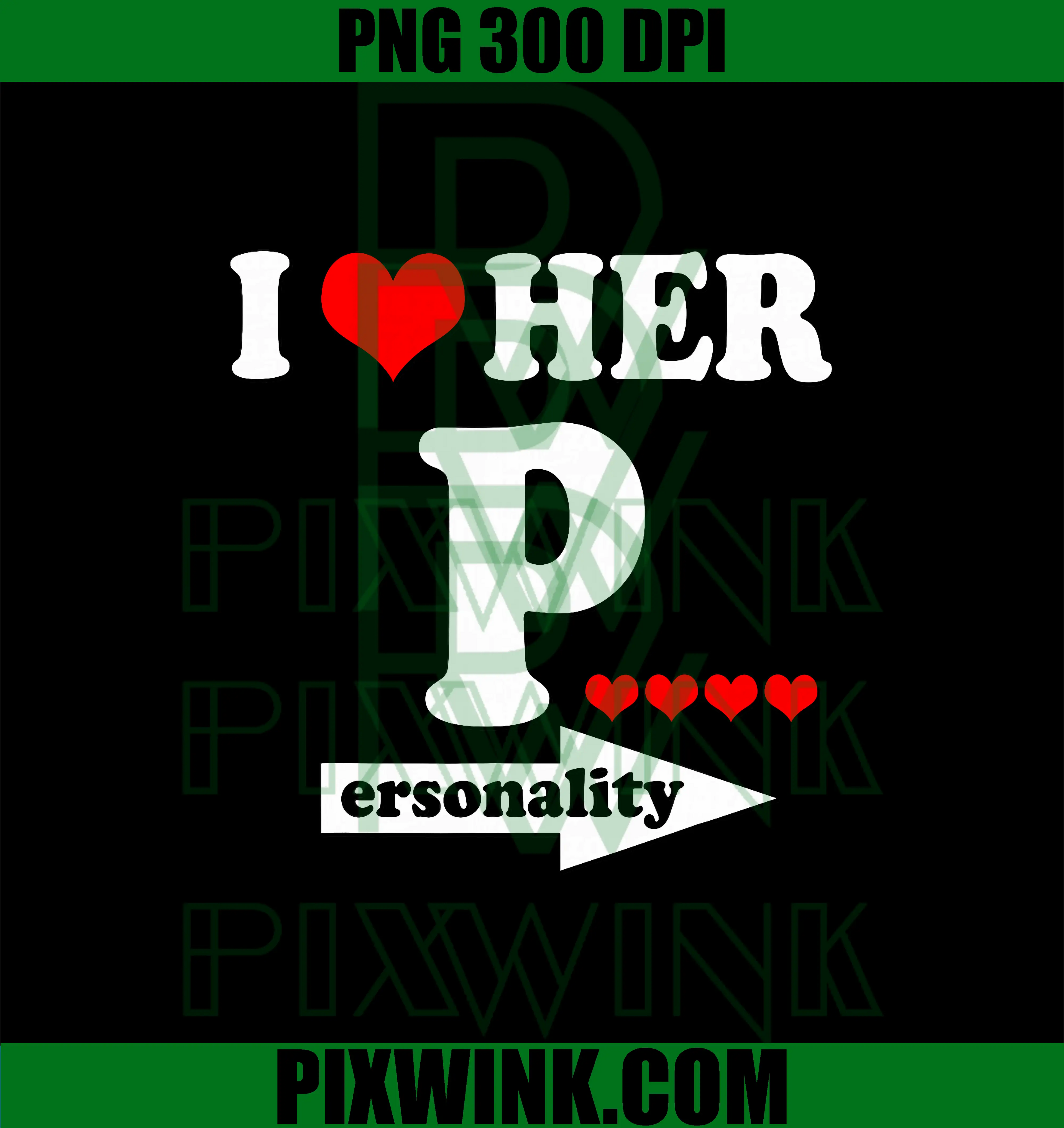 I Love Her Personality PNG, Funny Valentine's Day Couple Matching PNG