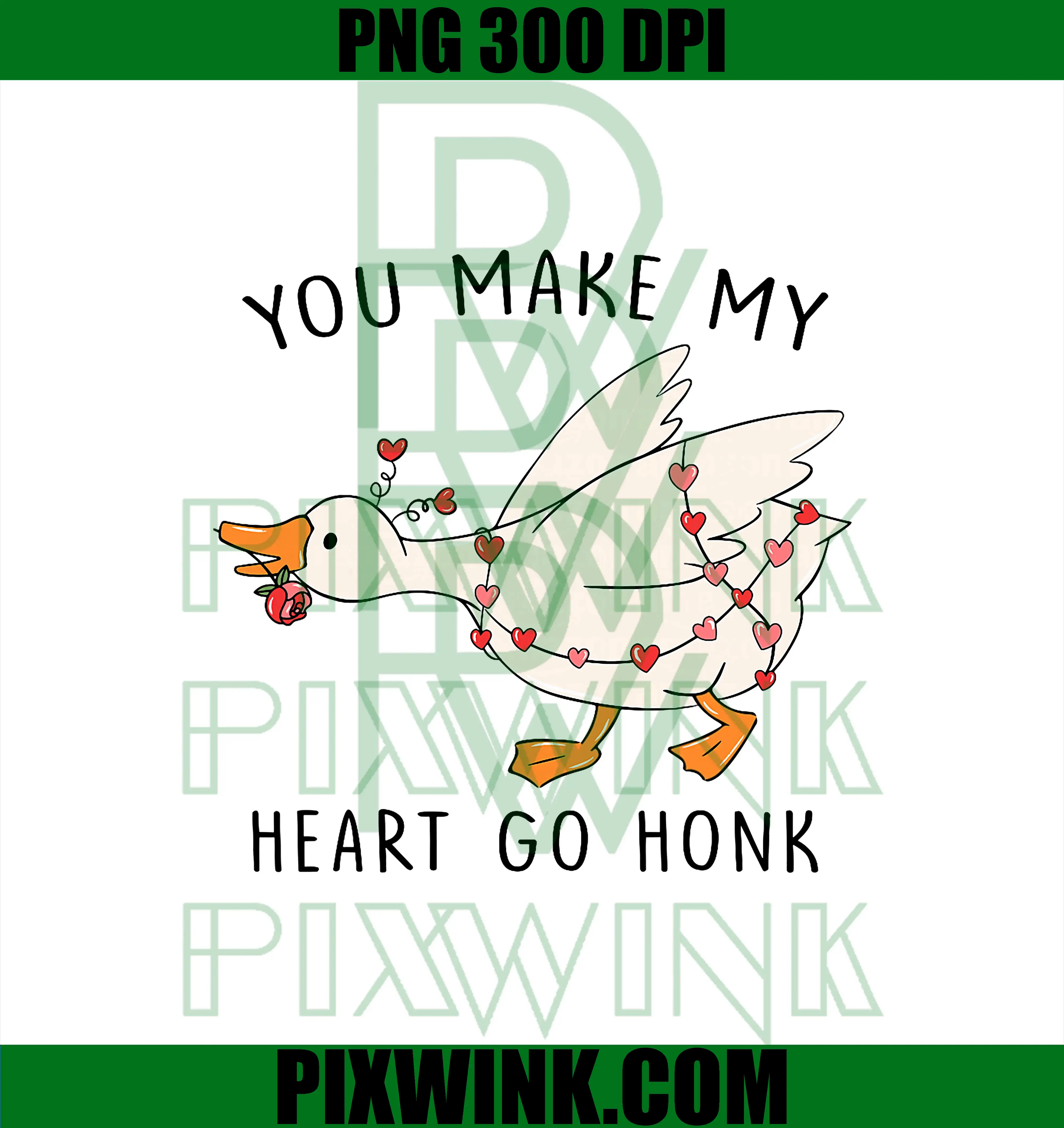 You Make My Heart Go Honk PNG, Goose Heart Valentines Day PNG
