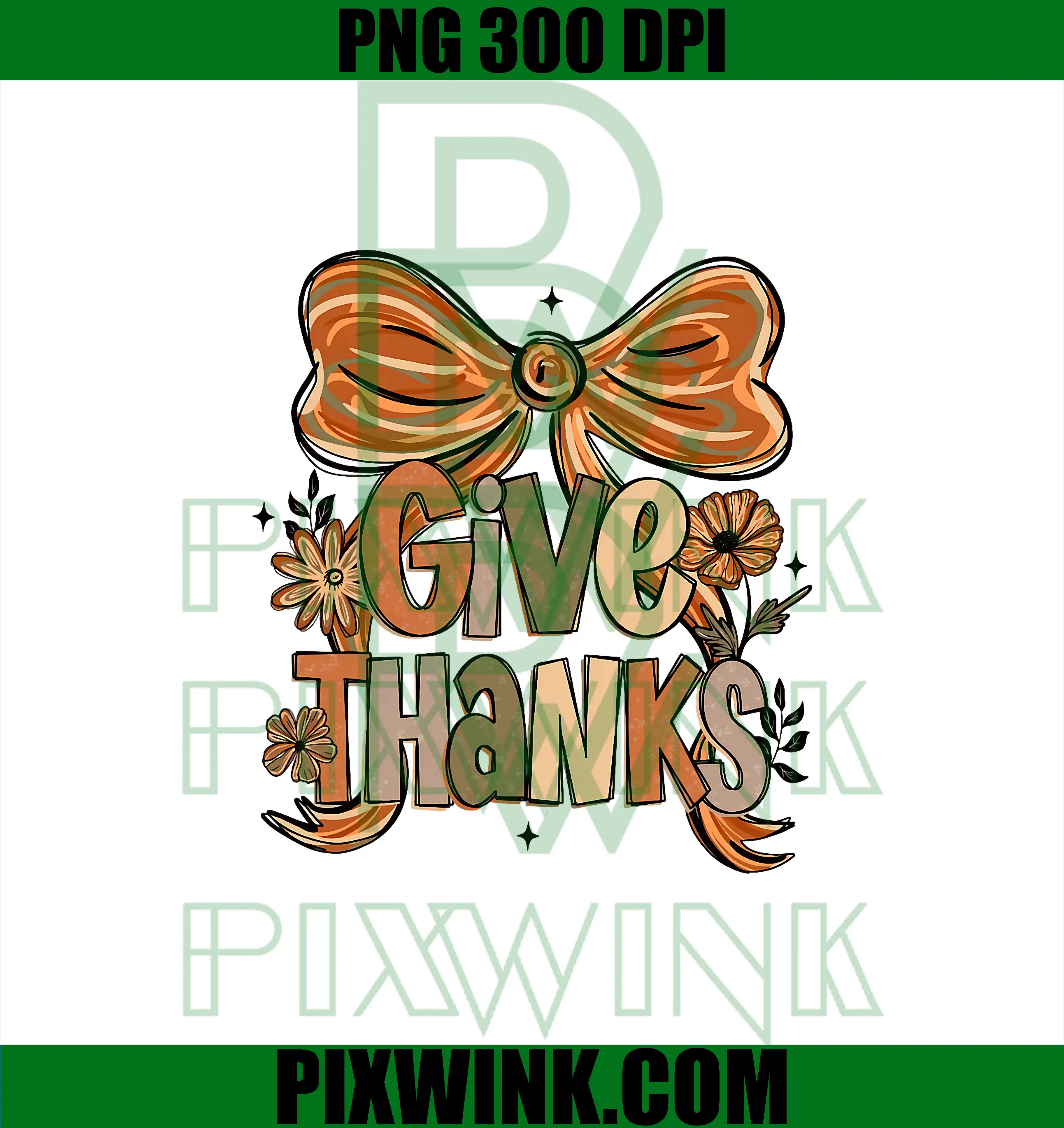 Give Thanks PNG, Floral Preppy Fall PNG, Thanksgiving Bow Coquette PNG