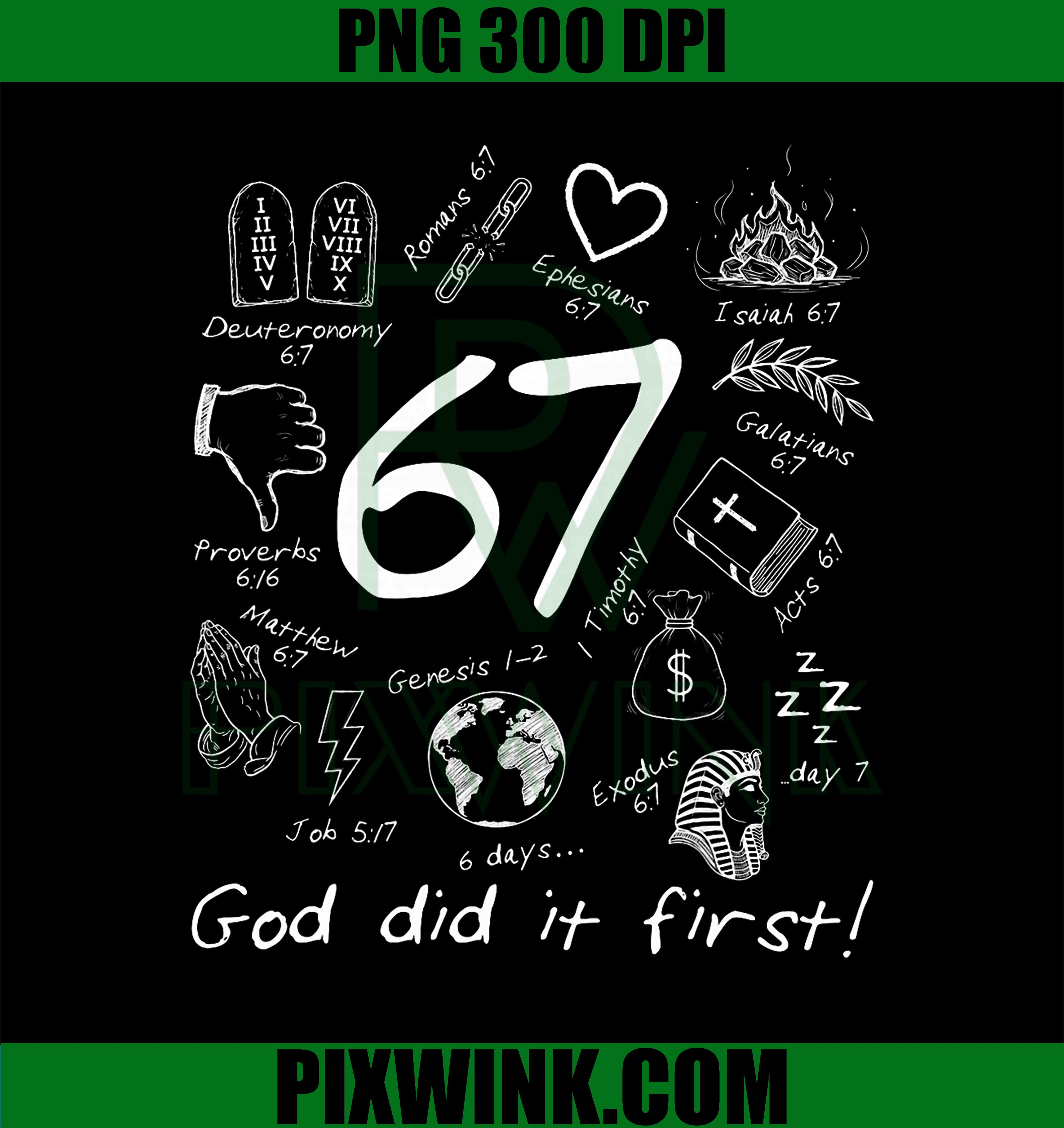 God Did It First 67 Six Seven Meme Jesus Christian Bible  PNG