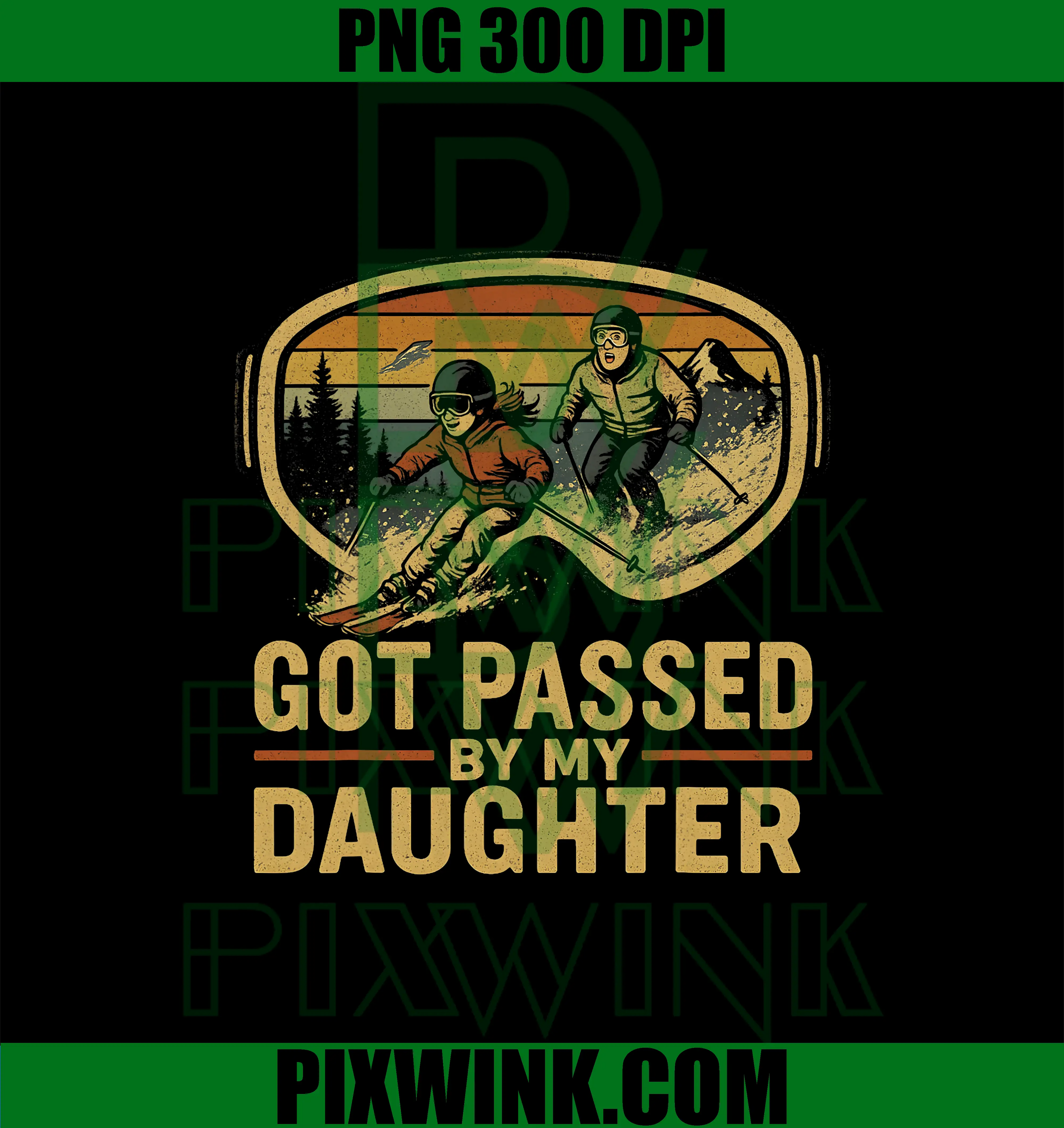 Got Passed by My Daughter PNG, Funny Ski Goggles Mountain PNG