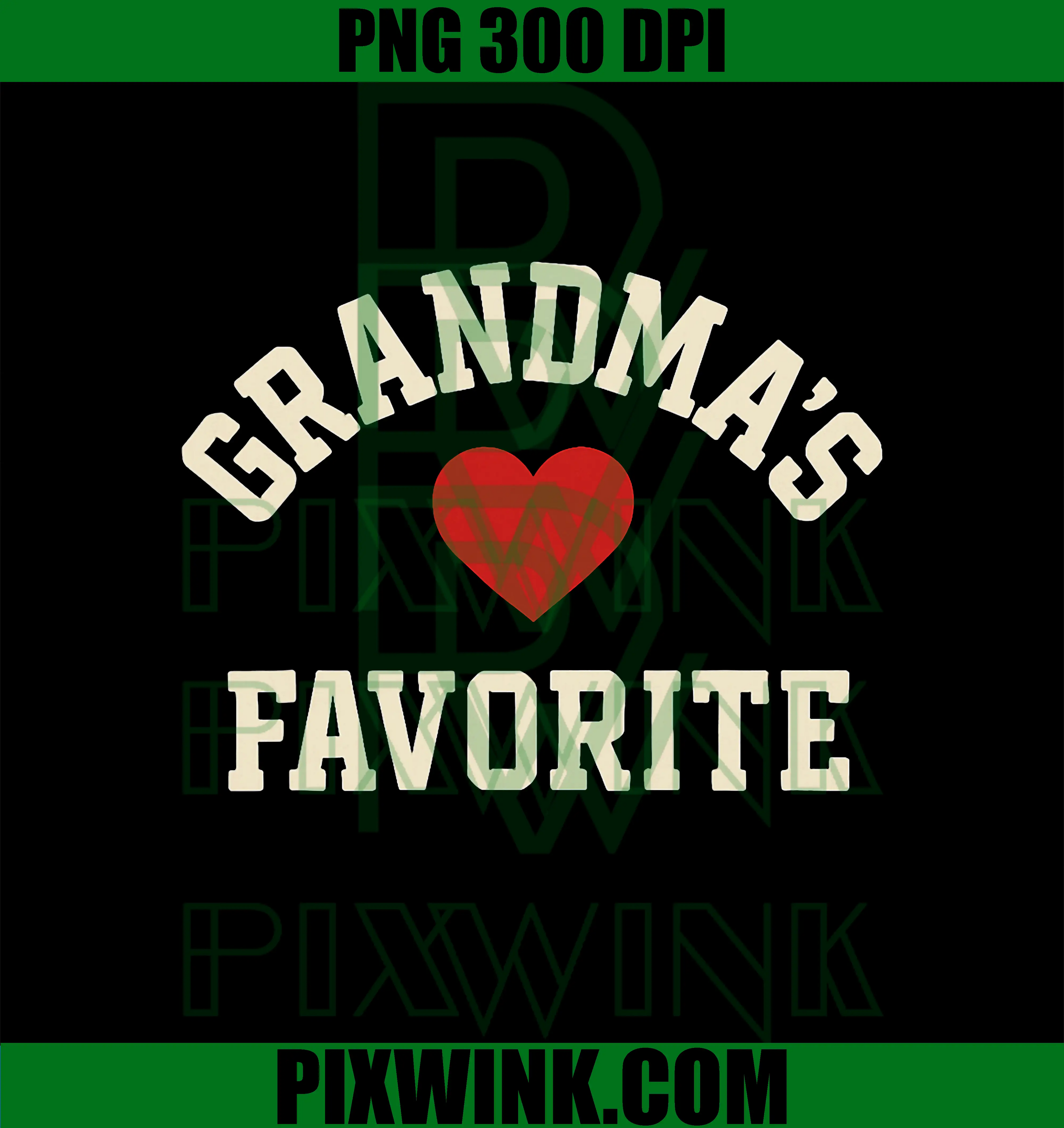Grandma’s Favorite PNG, Grandmas Family PNG