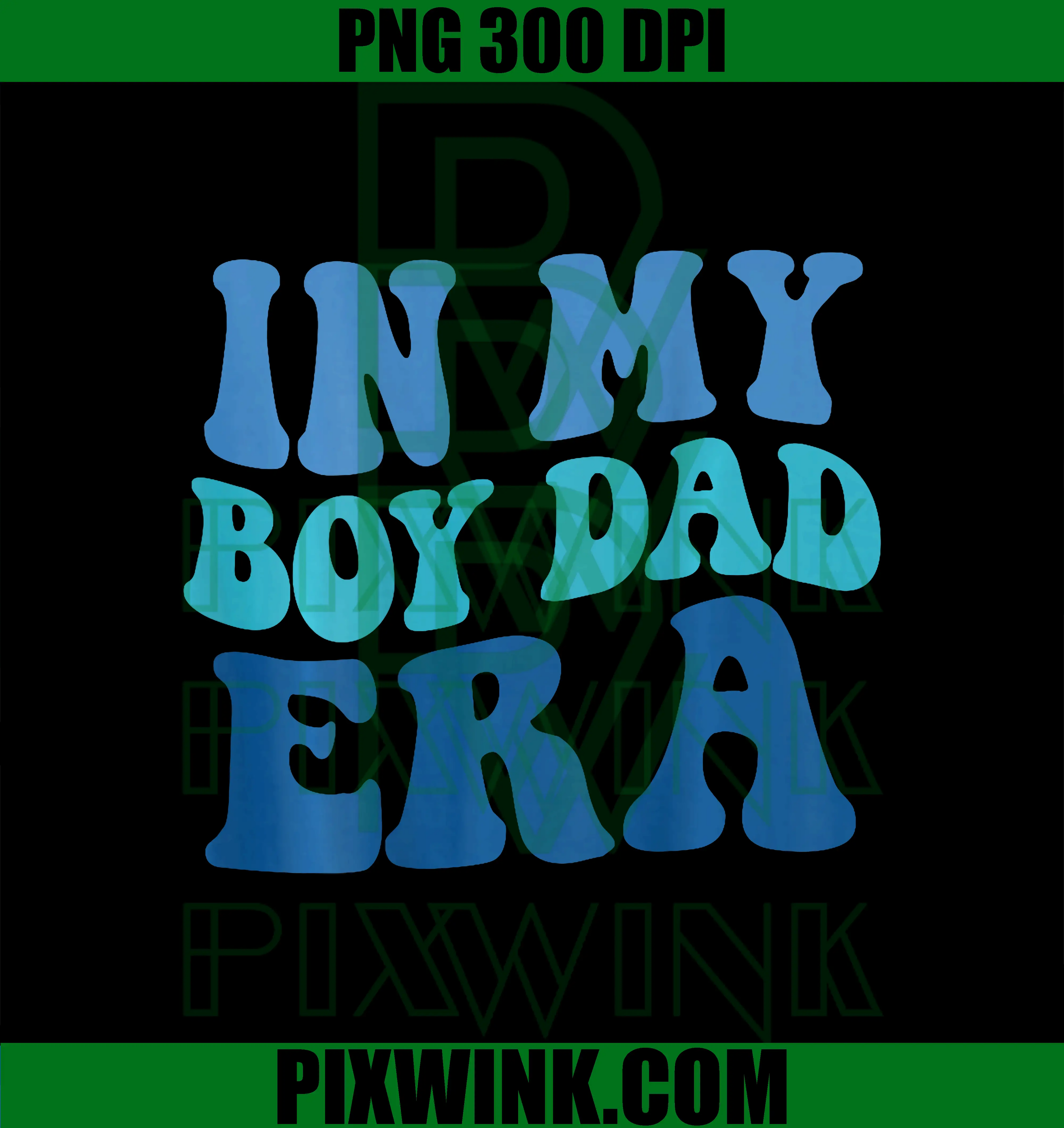 Groovy in My Boy Dad Era PNG, Funny Father's Day 2 Sided PNG