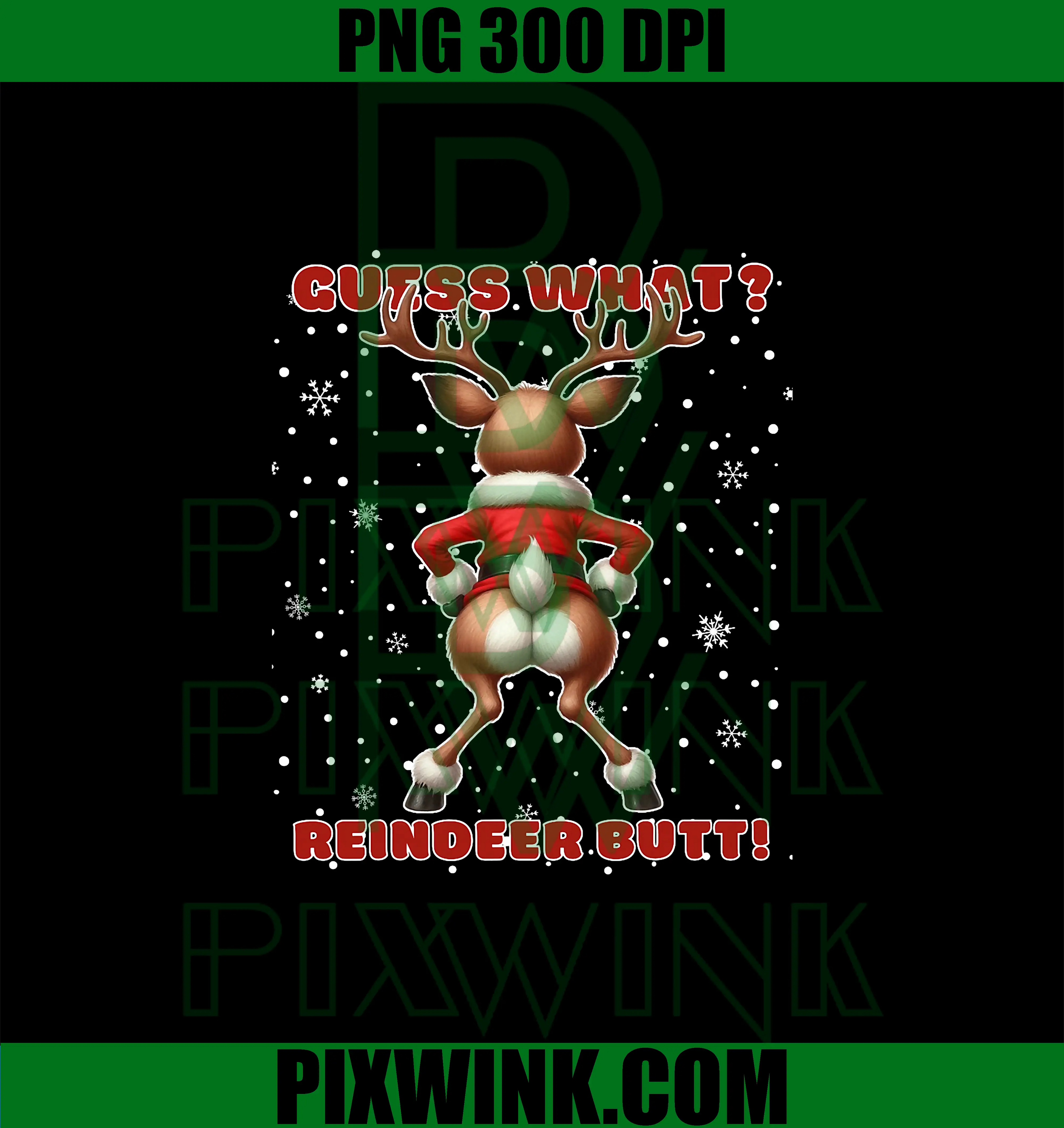 Guess What Reindeer Butt PNG, Funny Ugly Christmas PNG