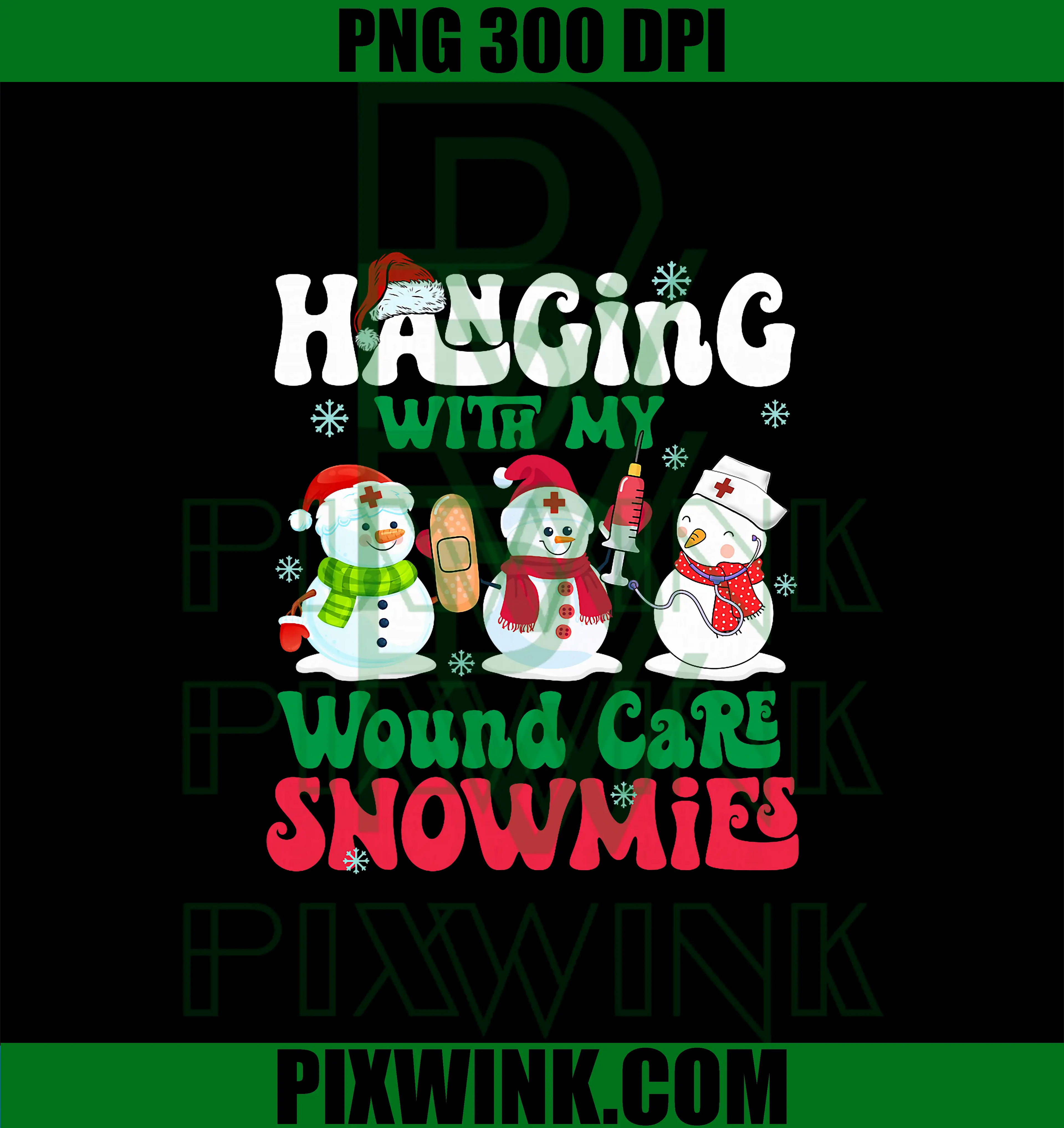 Hanging with My Wound Care Snowmies PNG, Nurse Light Christmas PNG