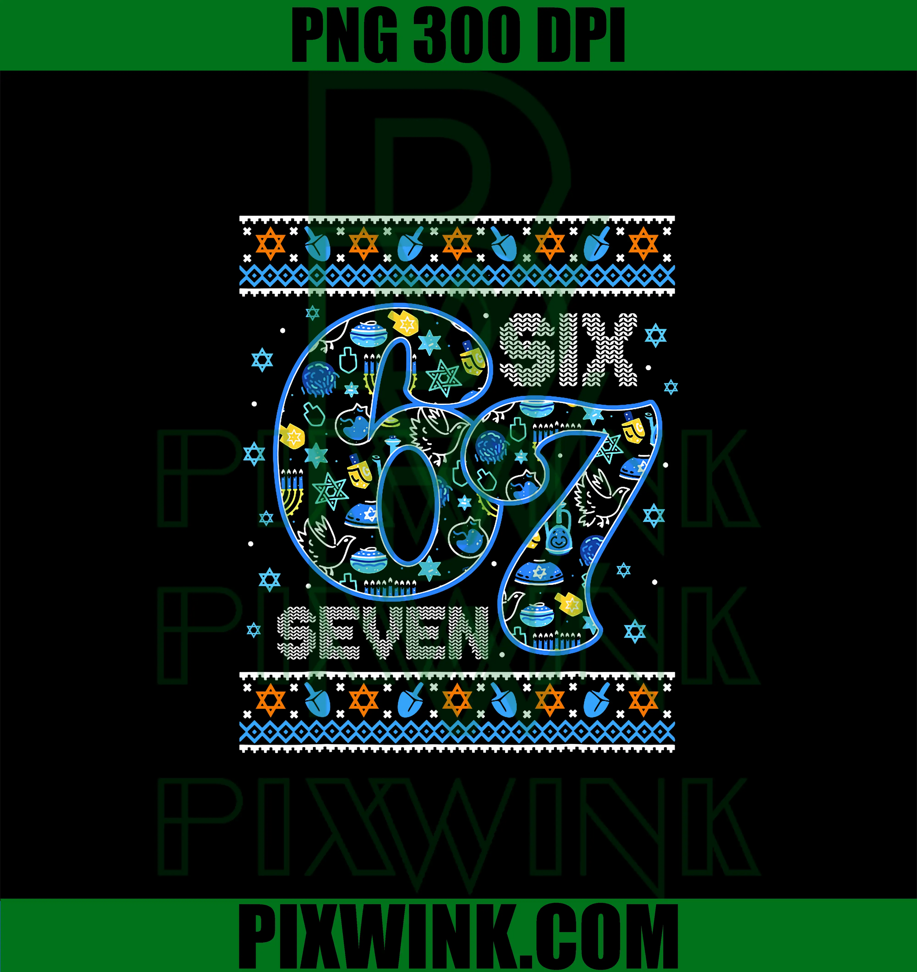 Hanukkah 67 Six Seven PNG, 67 Meme Hanukkah PNG