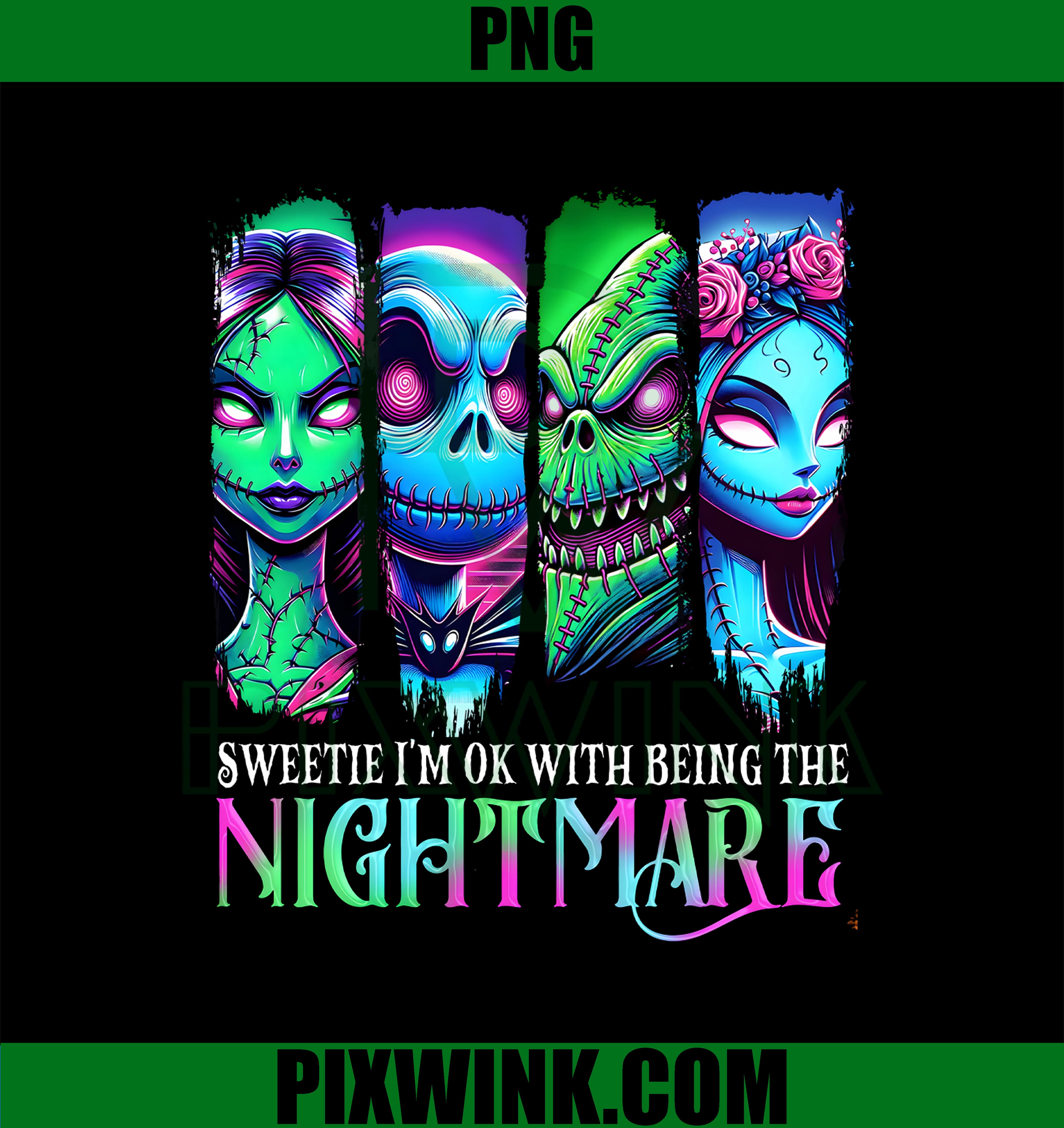Horror Halloween PNG, Sweetie I’m Okay Being Nightmares PNG