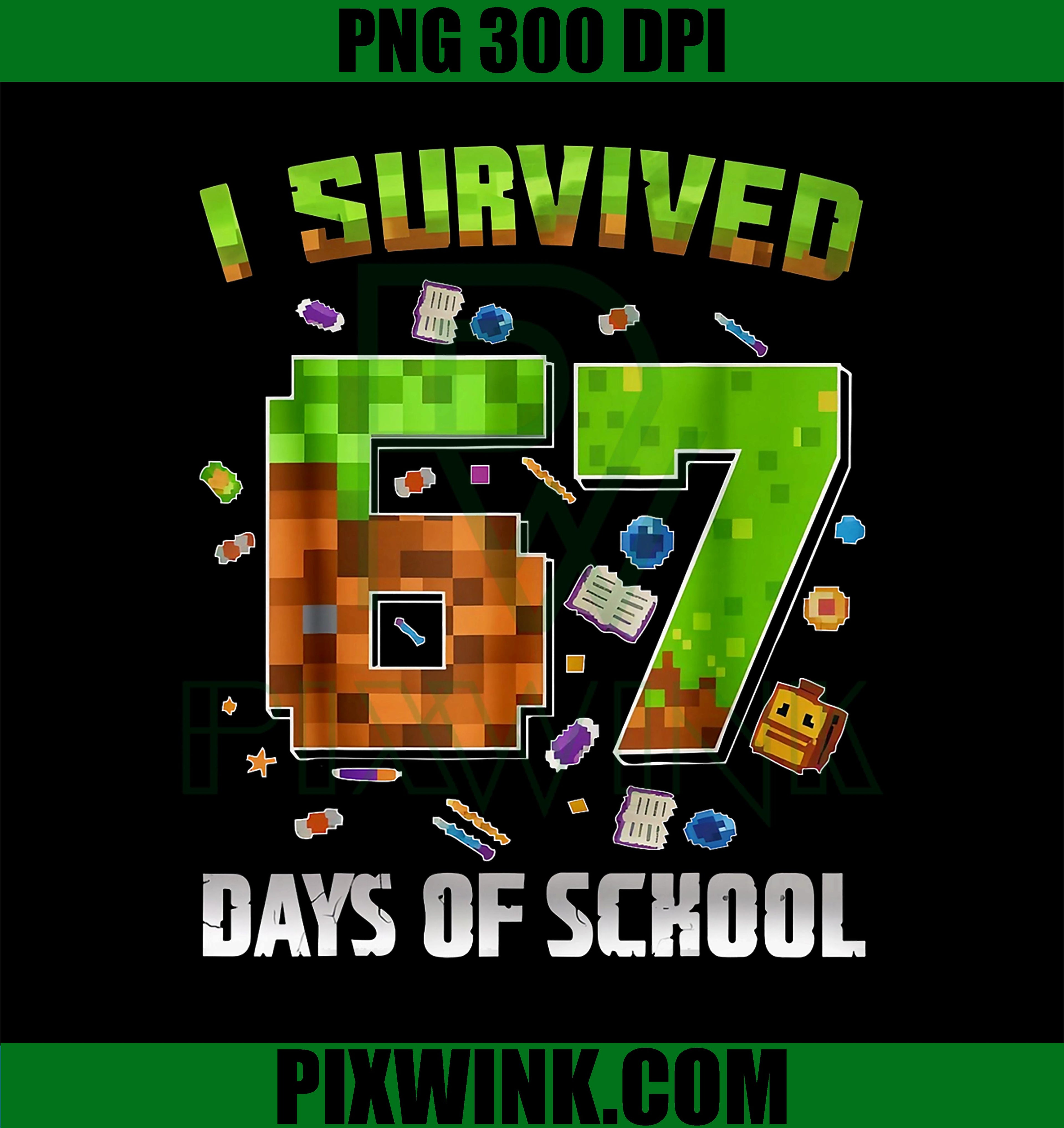 I Survived 67 Days of School PNG, Pixel Gamer PNG