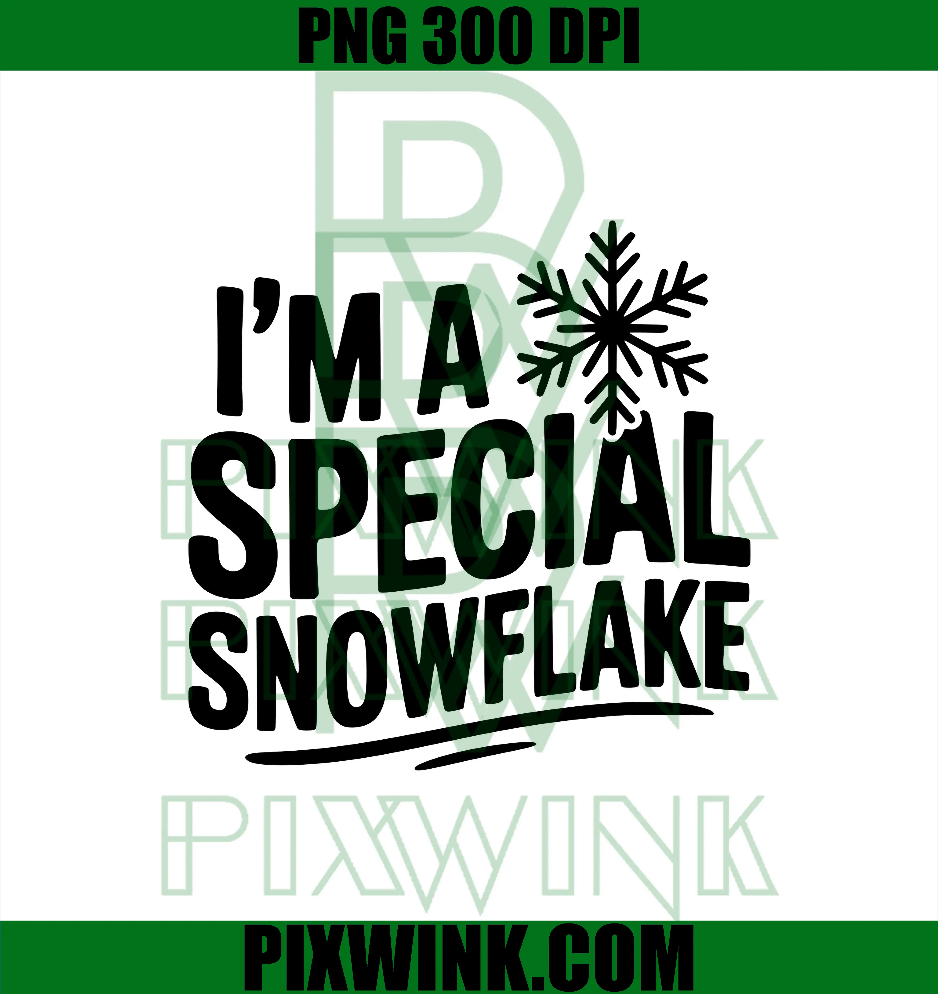 I'm a Special Snowflake Unique PNG, Funny Winter Humor PNG