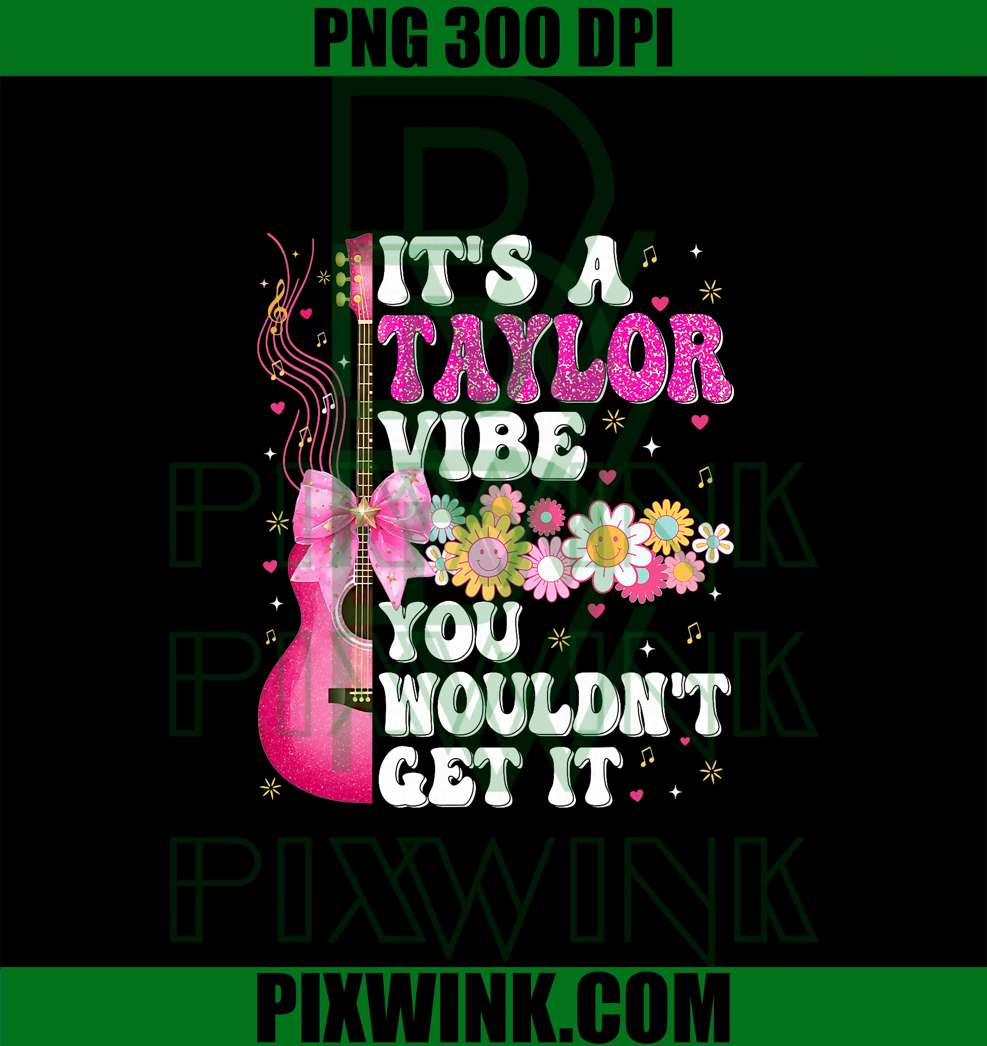 It's A Taylor Vibe You Wouldn't Get It PNG, Groovy PNG
