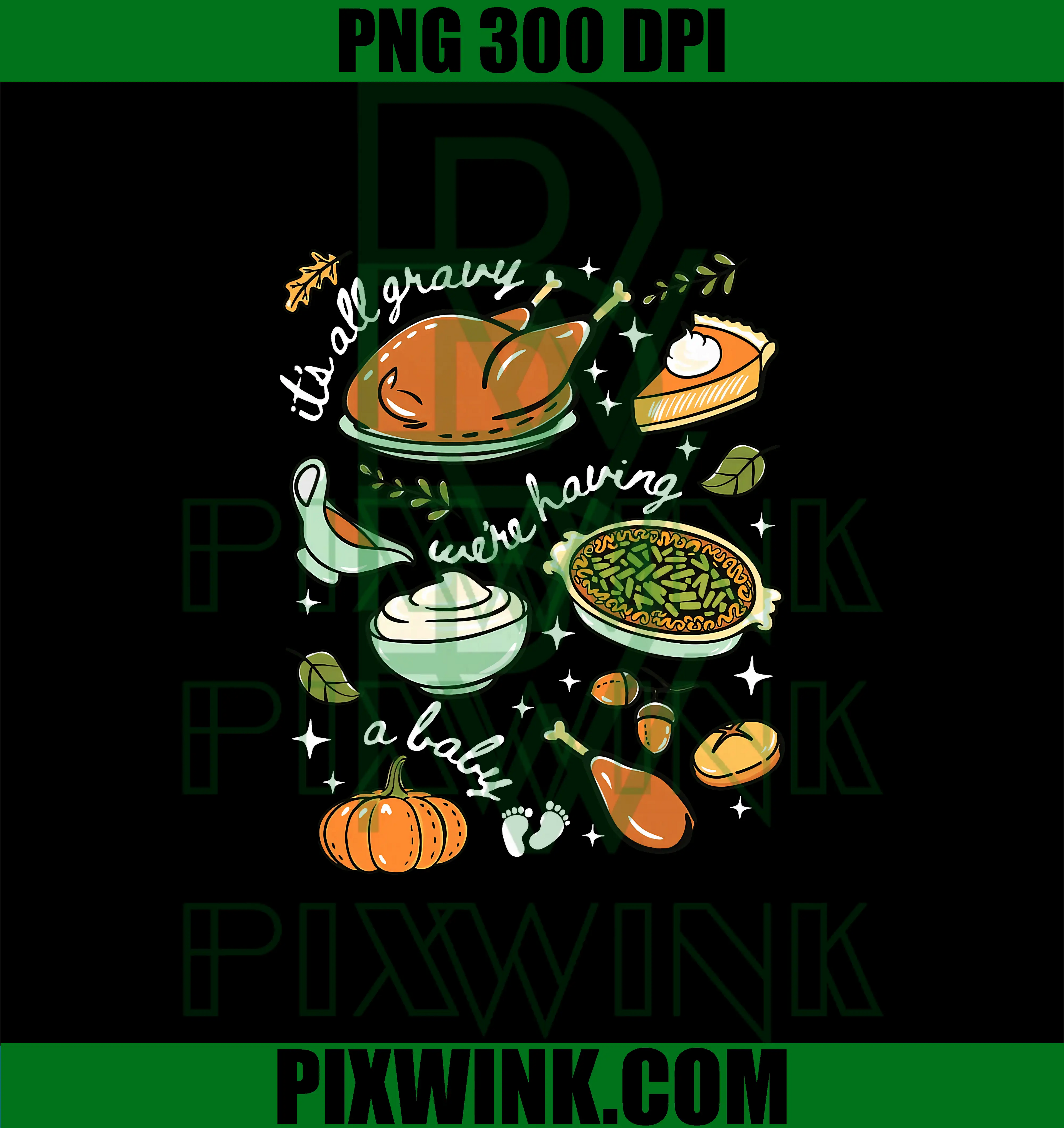 It's All Gravy We're Having A Baby PNG, Fall Thanksgiving PNG