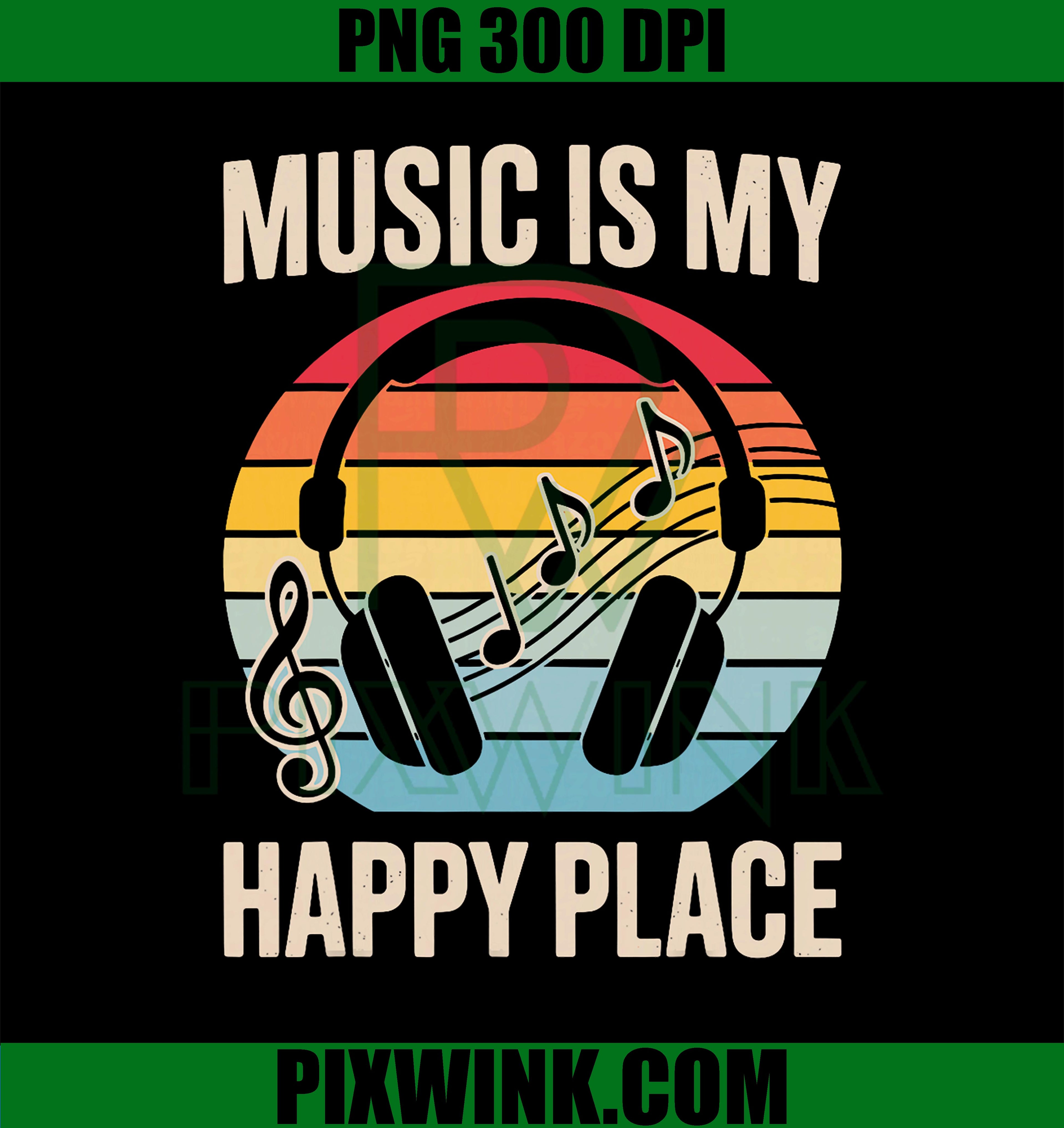 Music Is My Happy Place PNG, Music Teacher PNG, Music Lover PNG