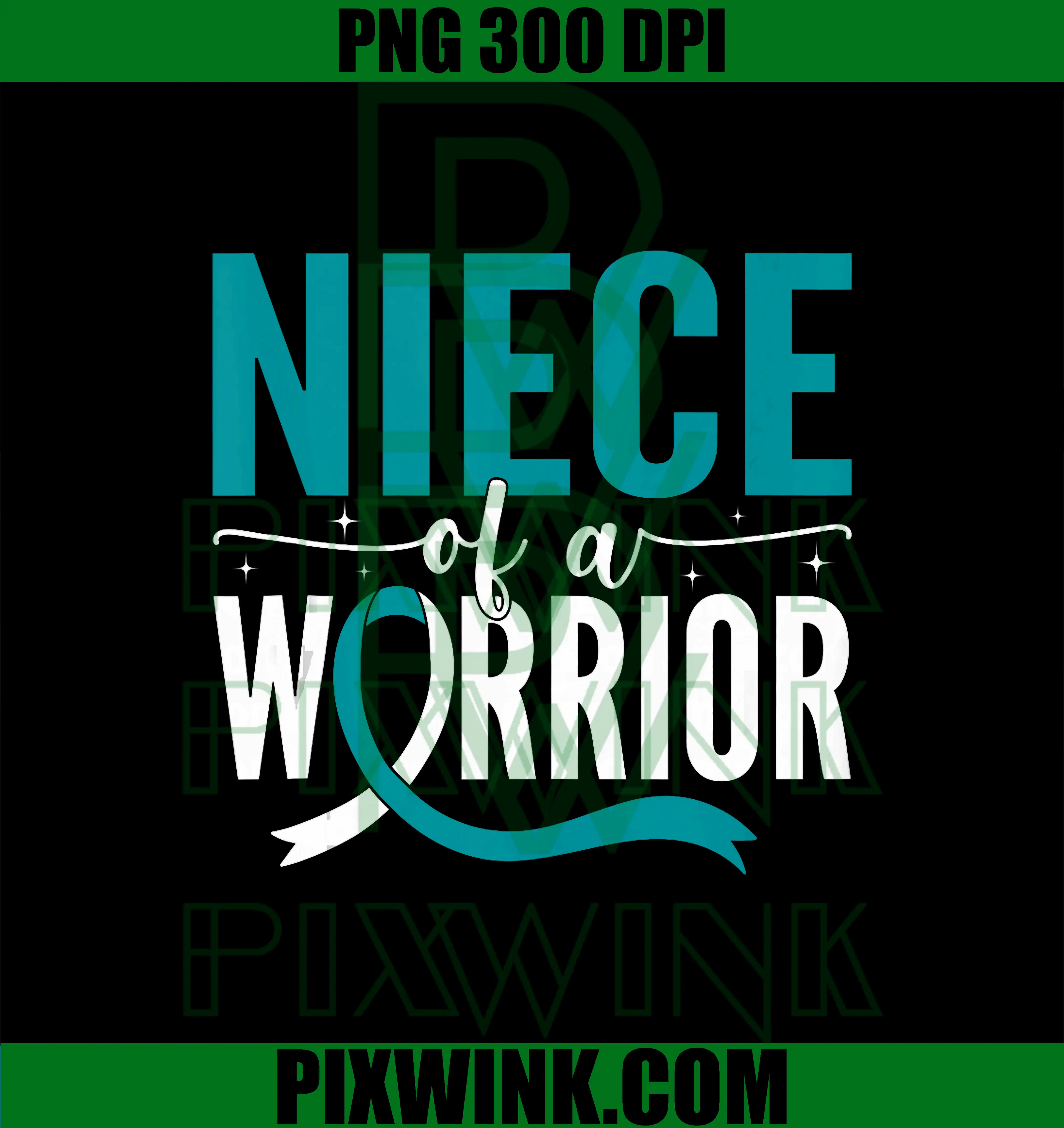 Niece of A Warrior PNG, Cervical Cancer Awareness Support PNG