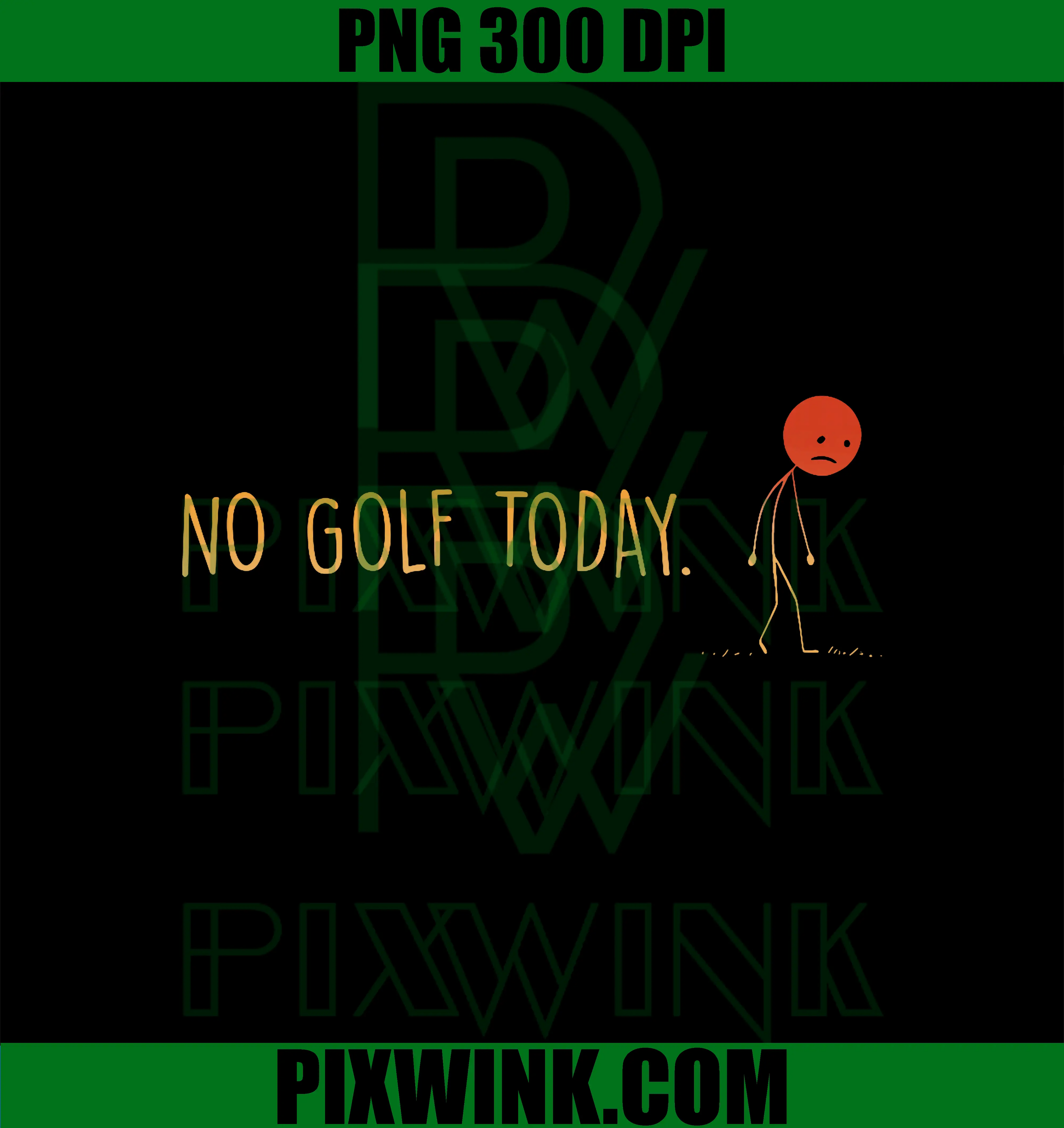 No Golf Today PNG, Funny Sad Stickman PNG