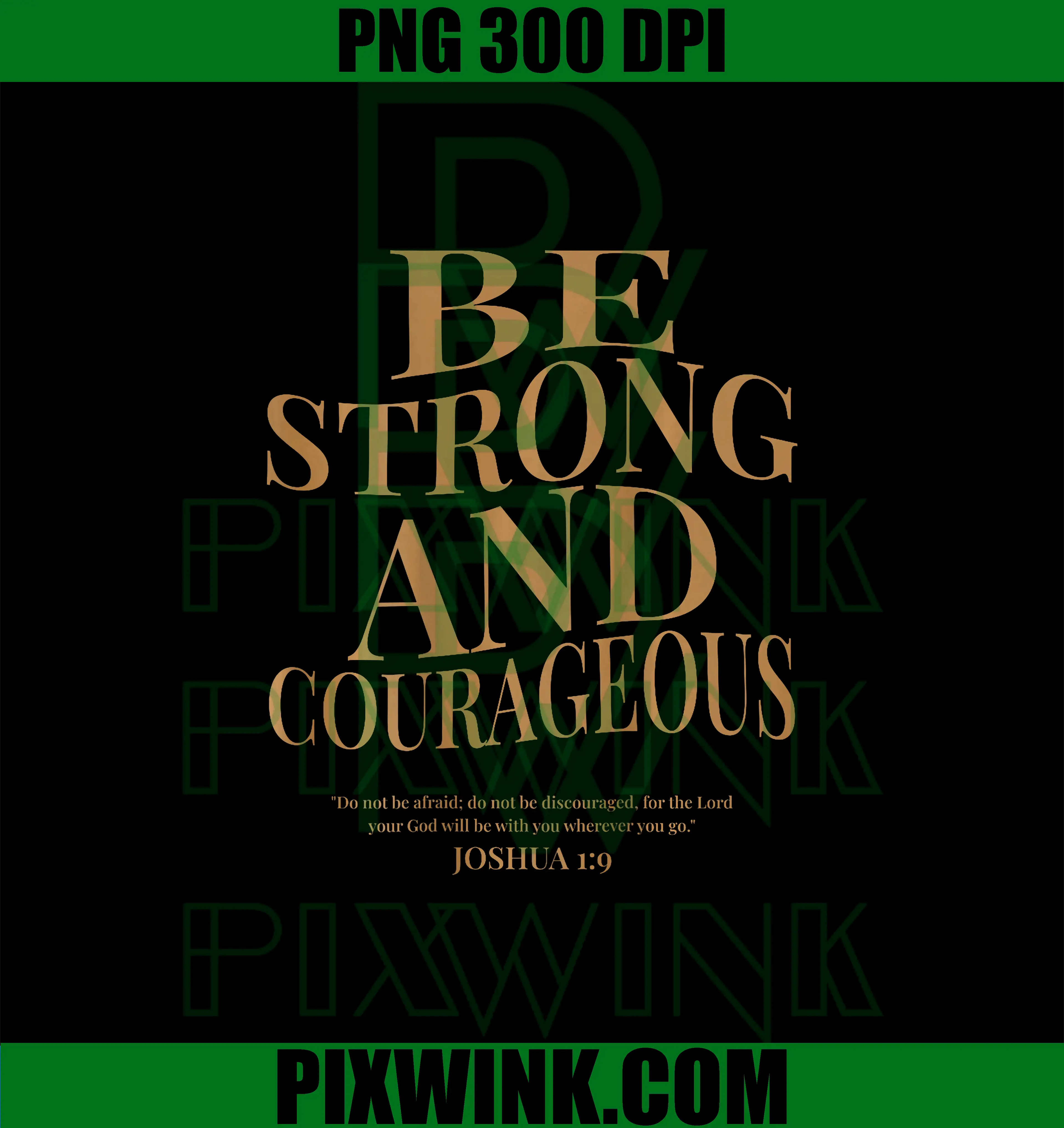 Be Strong and Courageous PNG, Joshua 1 9 Bible Verses PNG