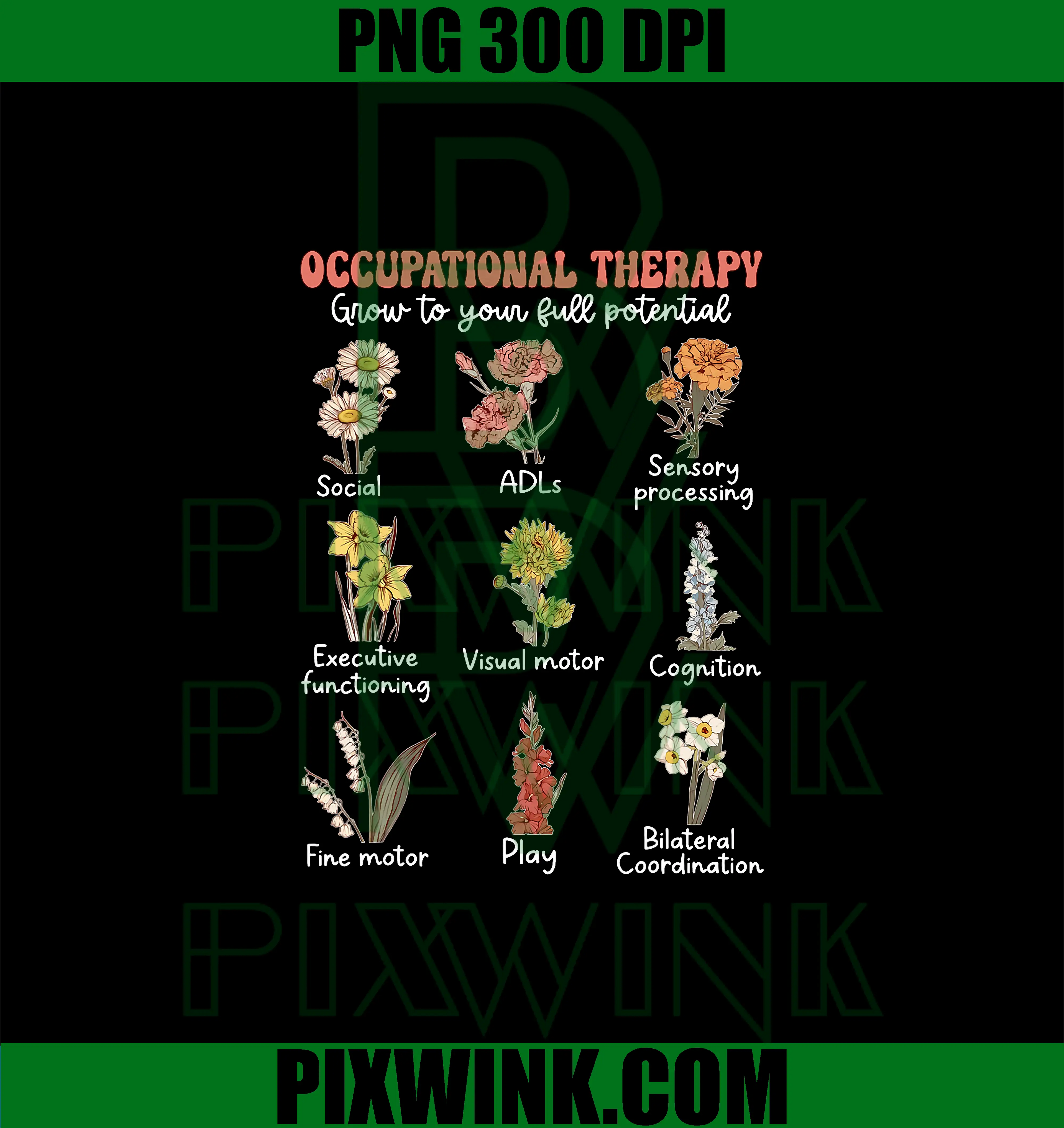Occupational Therapy Grow to Your Full Potential PNG, Floral OT PNG