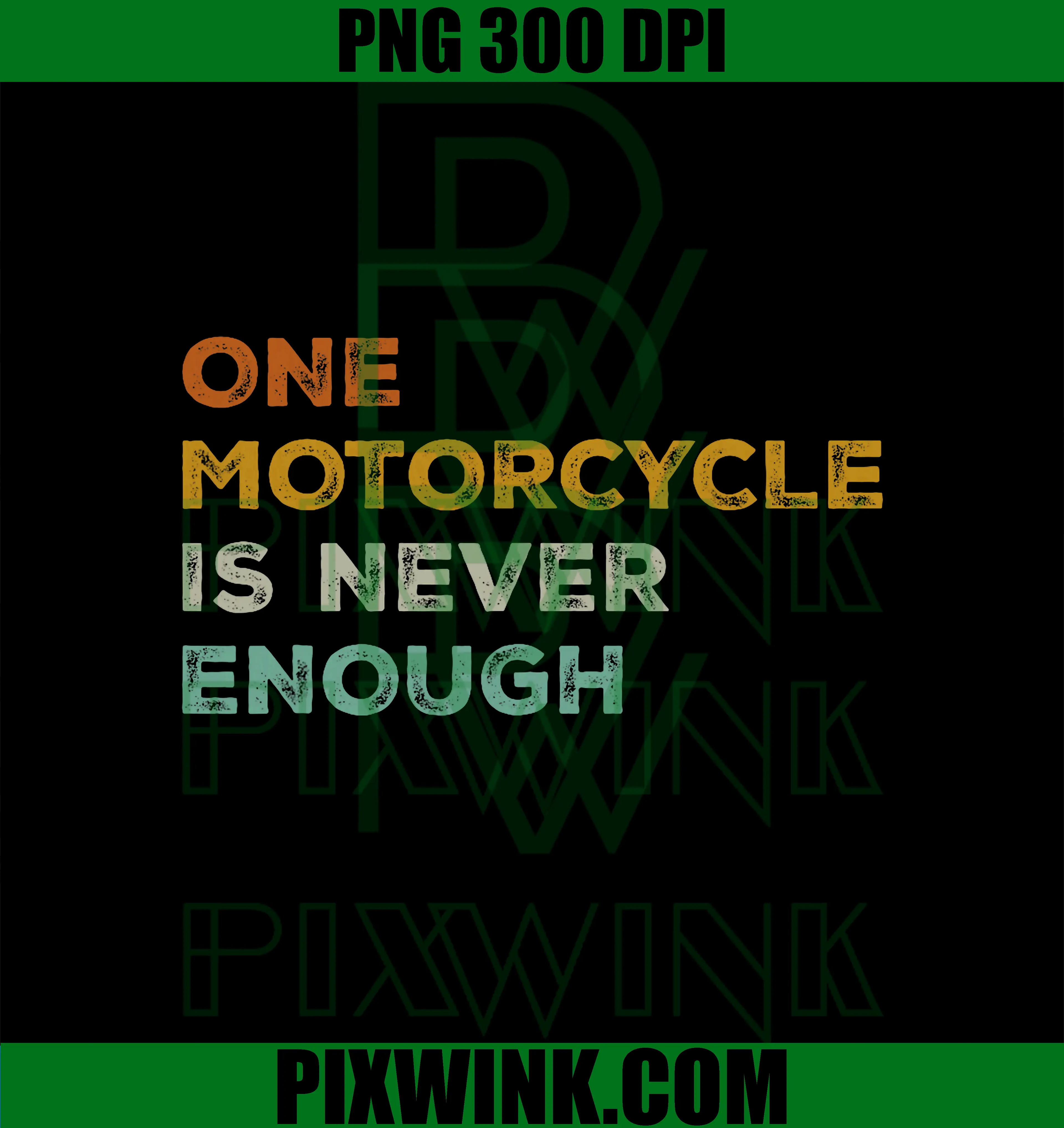 One Motorcycle is Never Enough PNG, Funny Biker Rider PNG