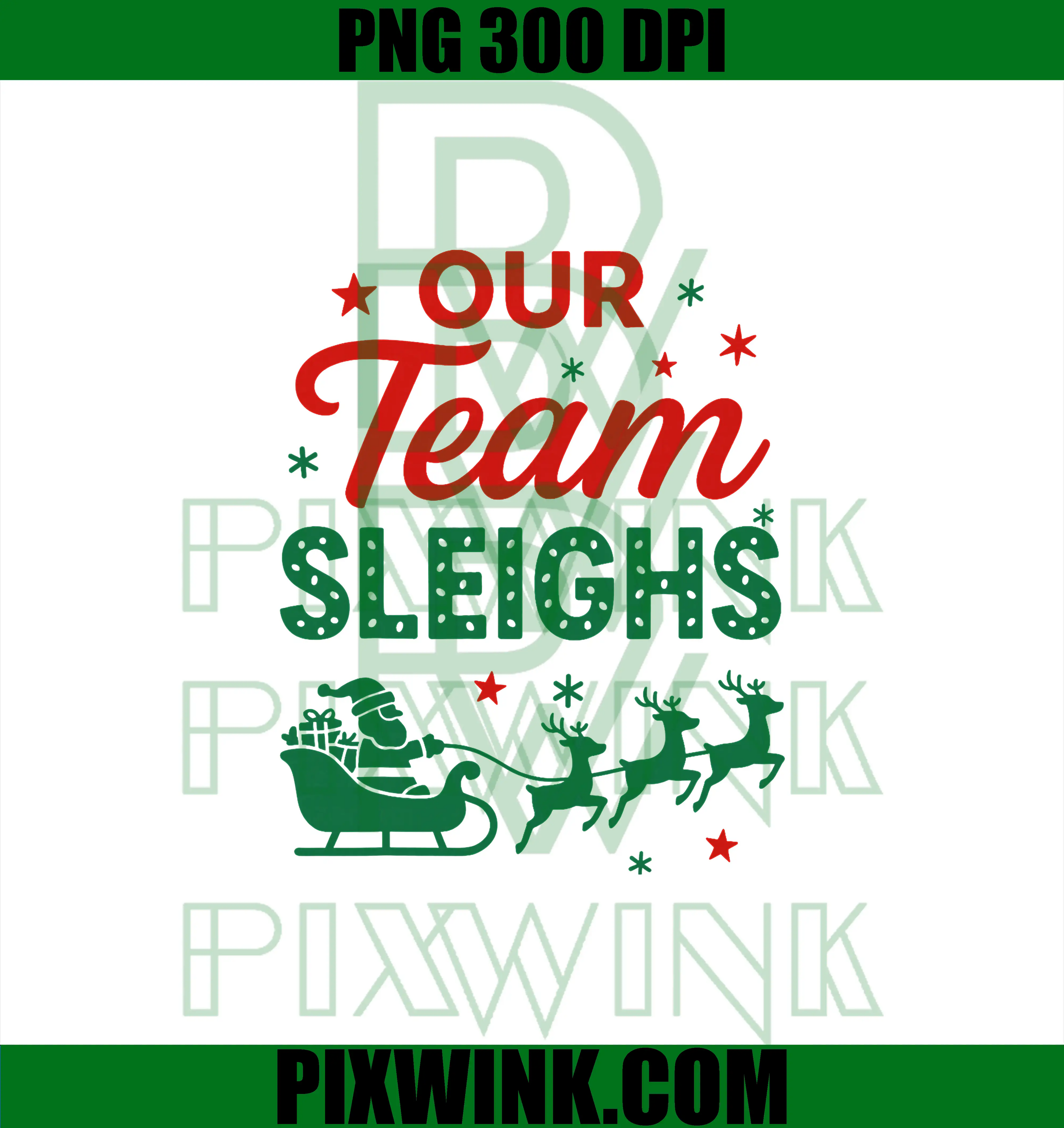 Christmas Work Team Matching PNG, Our Team Sleighs PNG