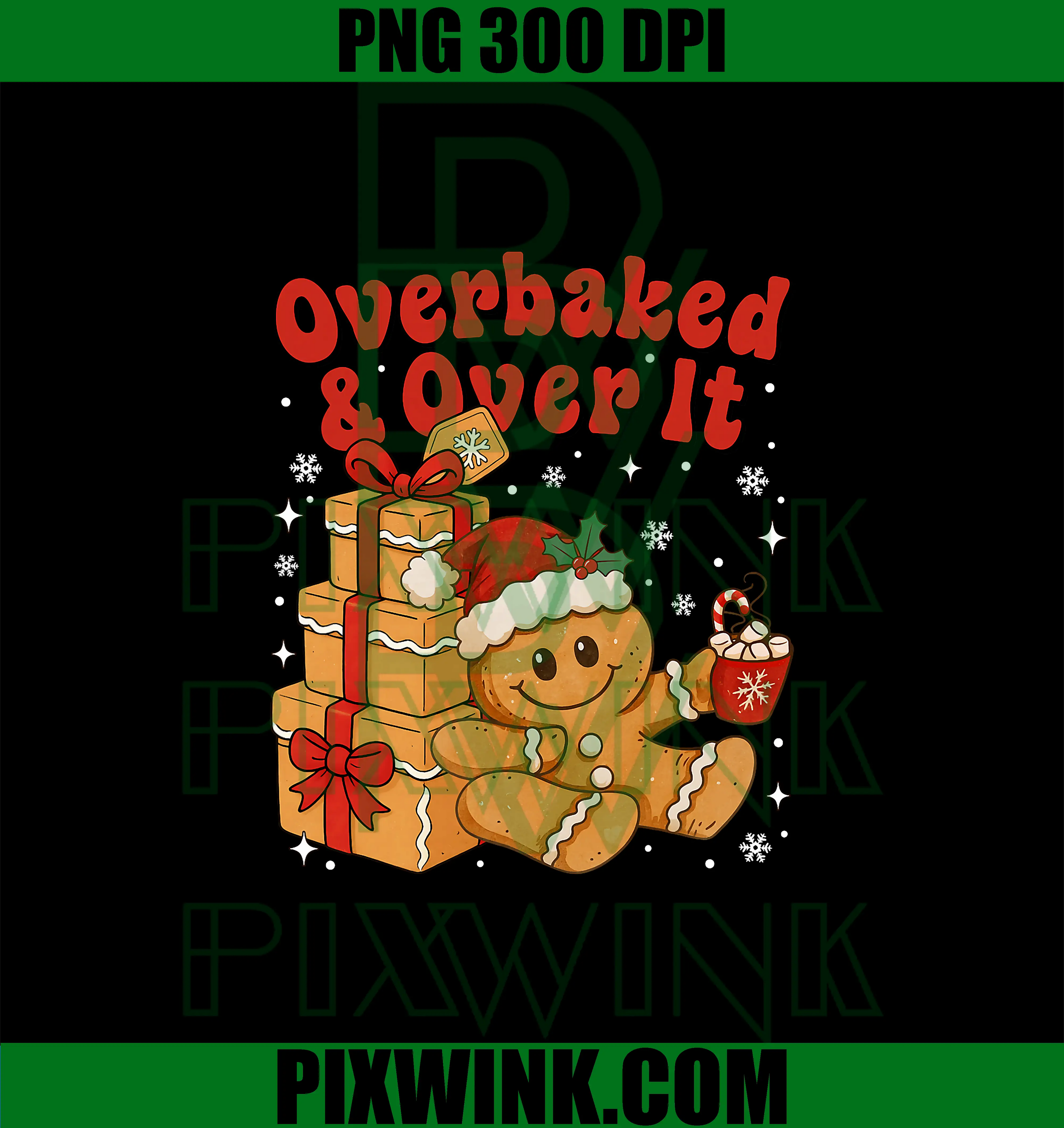 Overbaked and Over It Christmas PNG, Funny Cookies Gingerbread PNG