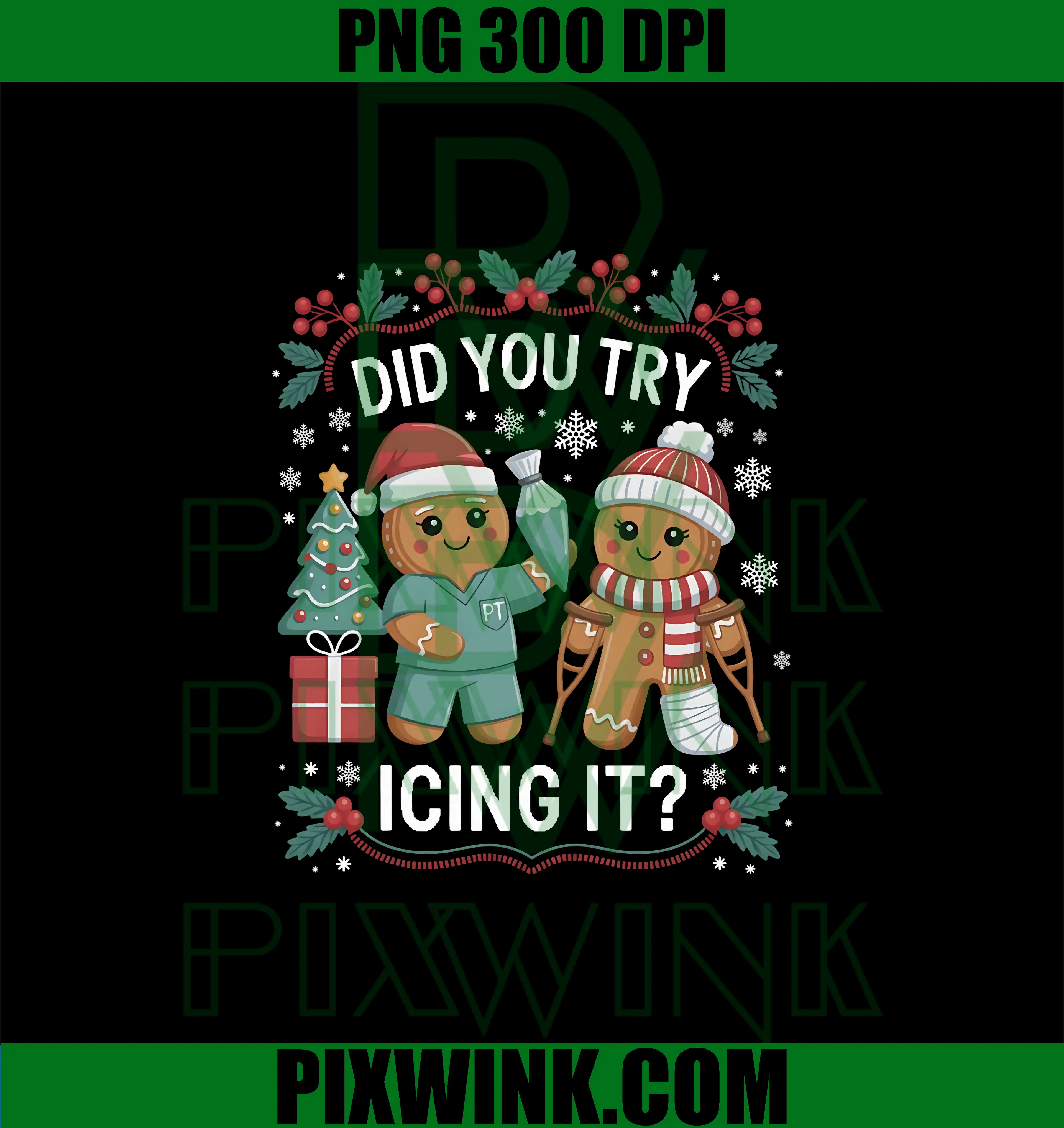 Did You Try Icing It PNG, Physical Therapy Holiday Season Christmas PNG 