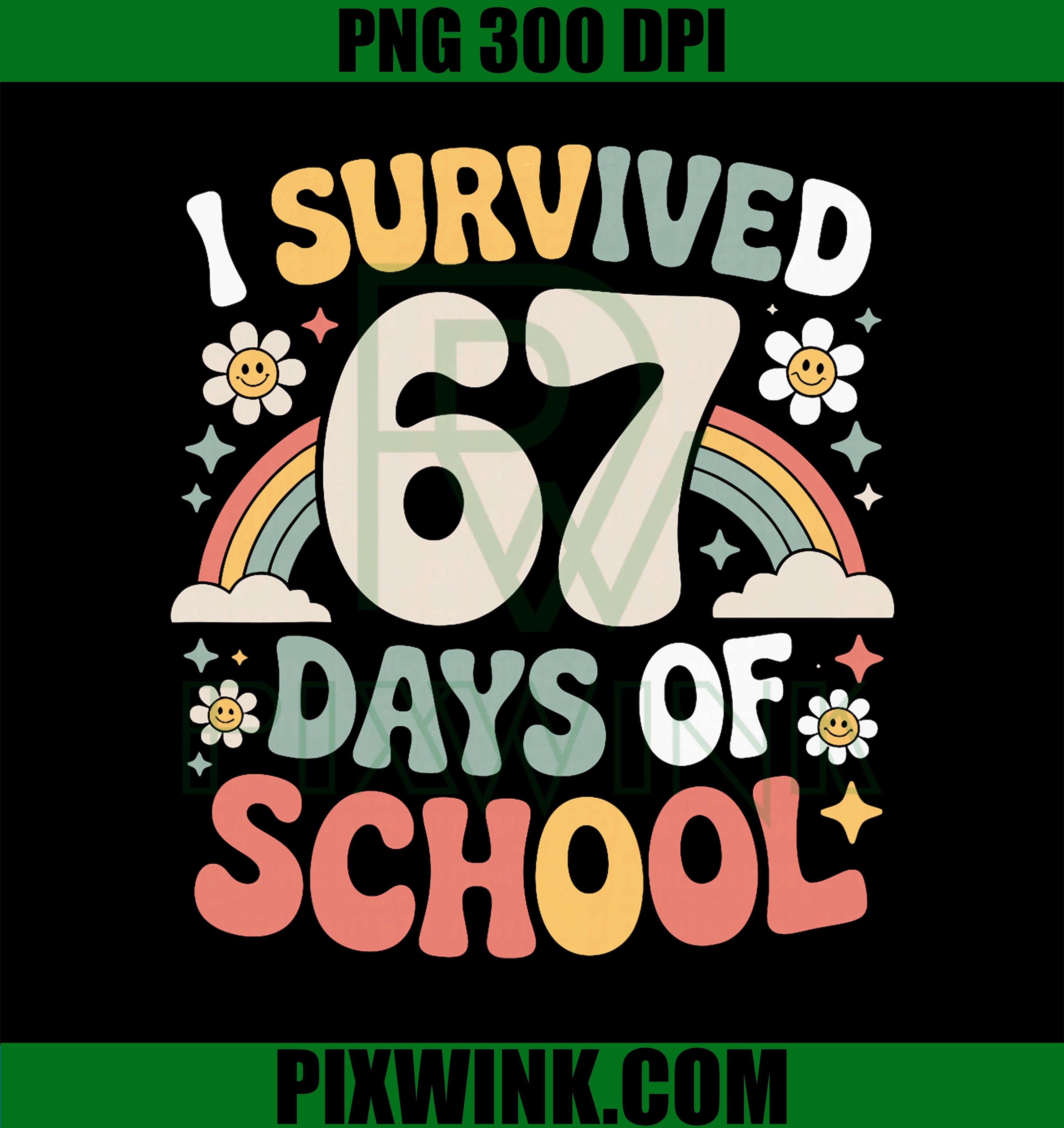 Retro I Survived 67 Days of School Funny Teacher and Student PNG