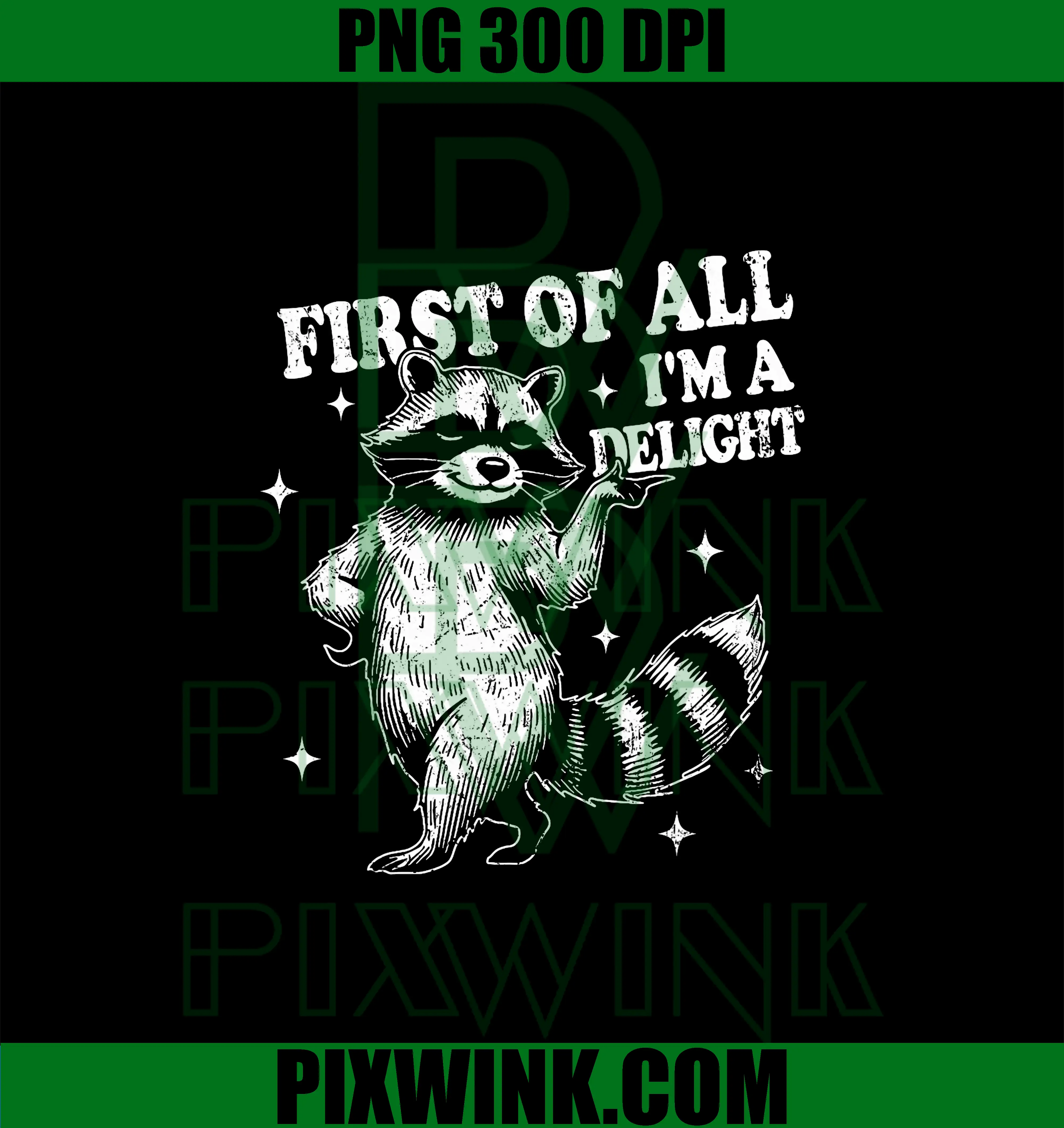 First of All I'm A Delight PNG, Funny Angry Raccoon PNG