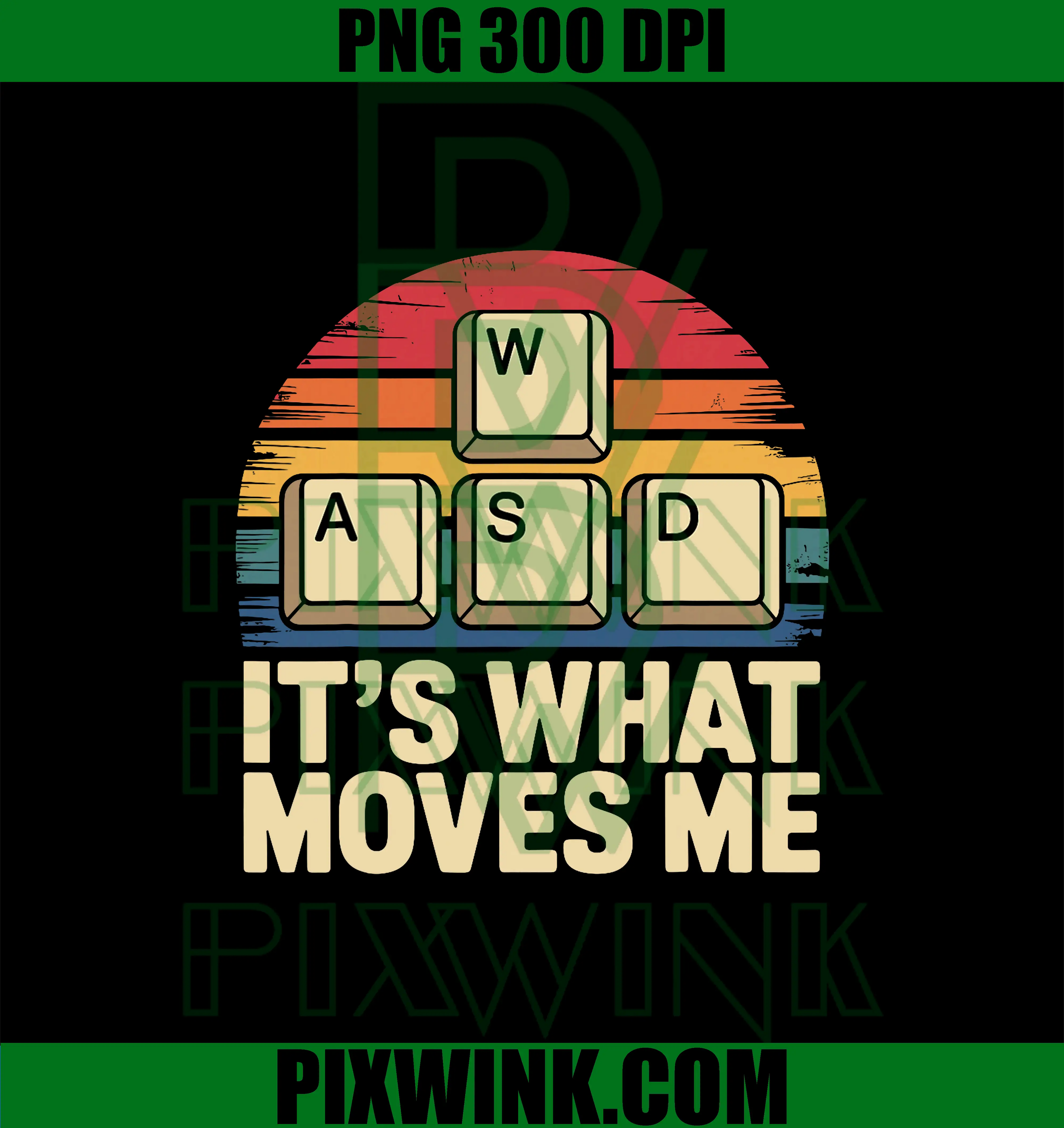 It's What Moves Me PNG, Funny PC Gamer Design PNG